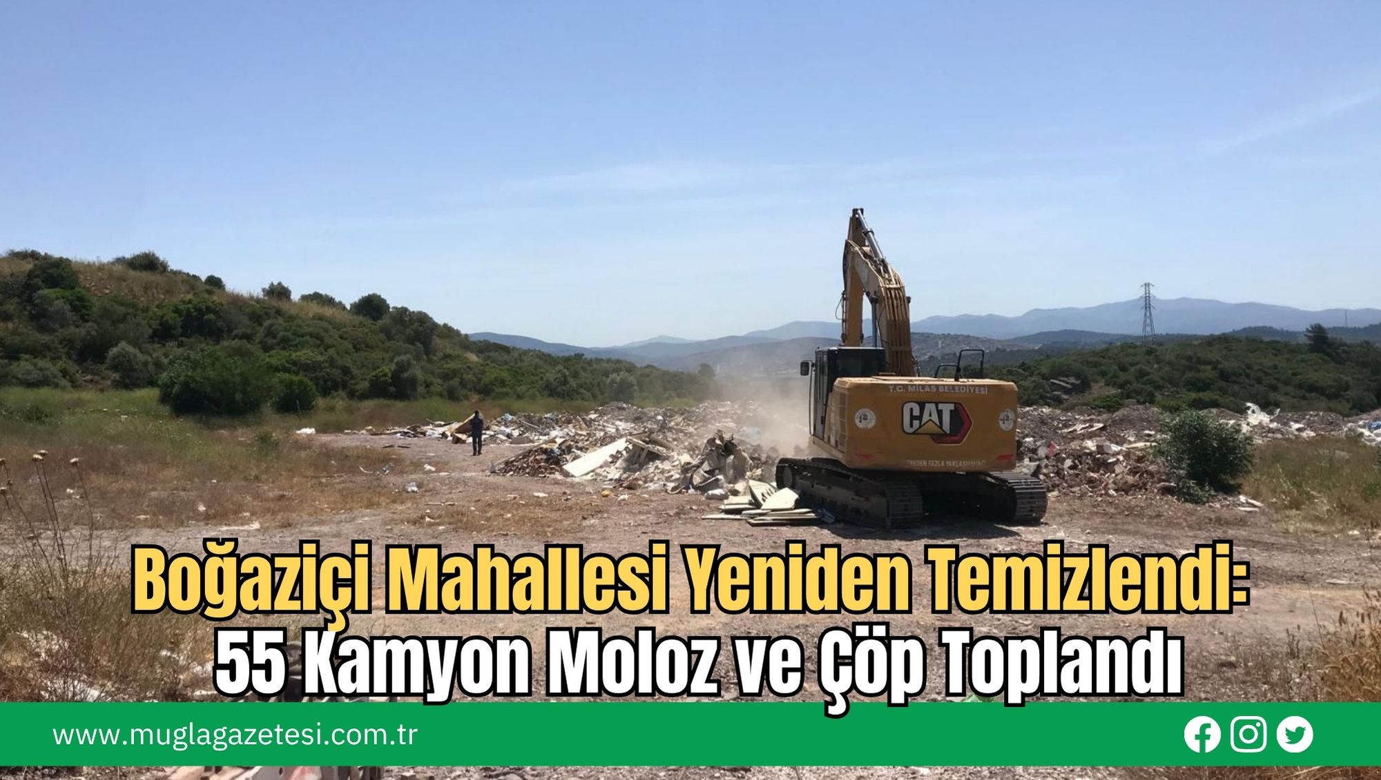 Boğaziçi Mahallesi Yeniden Temizlendi: 55 Kamyon Moloz ve Çöp Toplandı