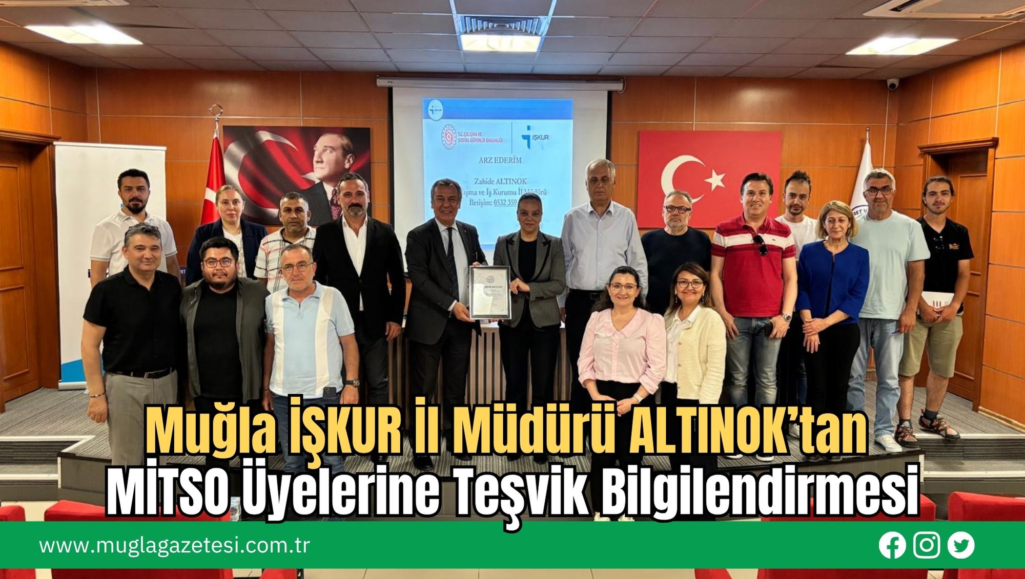 Muğla İŞKUR İl Müdürü ALTINOK’tan MİTSO Üyelerine Teşvik Bilgilendirmesi