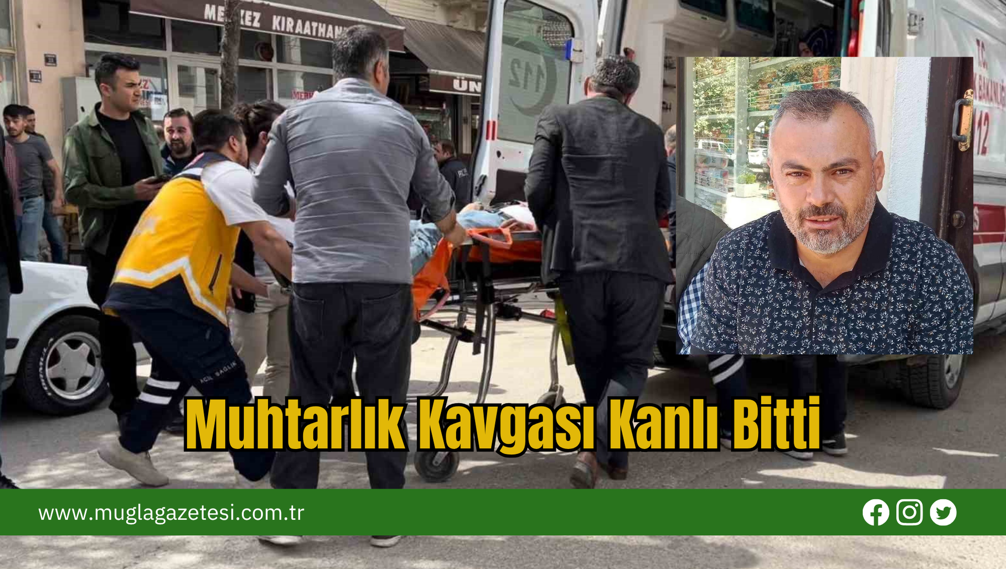 Muhtarlık Kavgası Kanlı Bitti