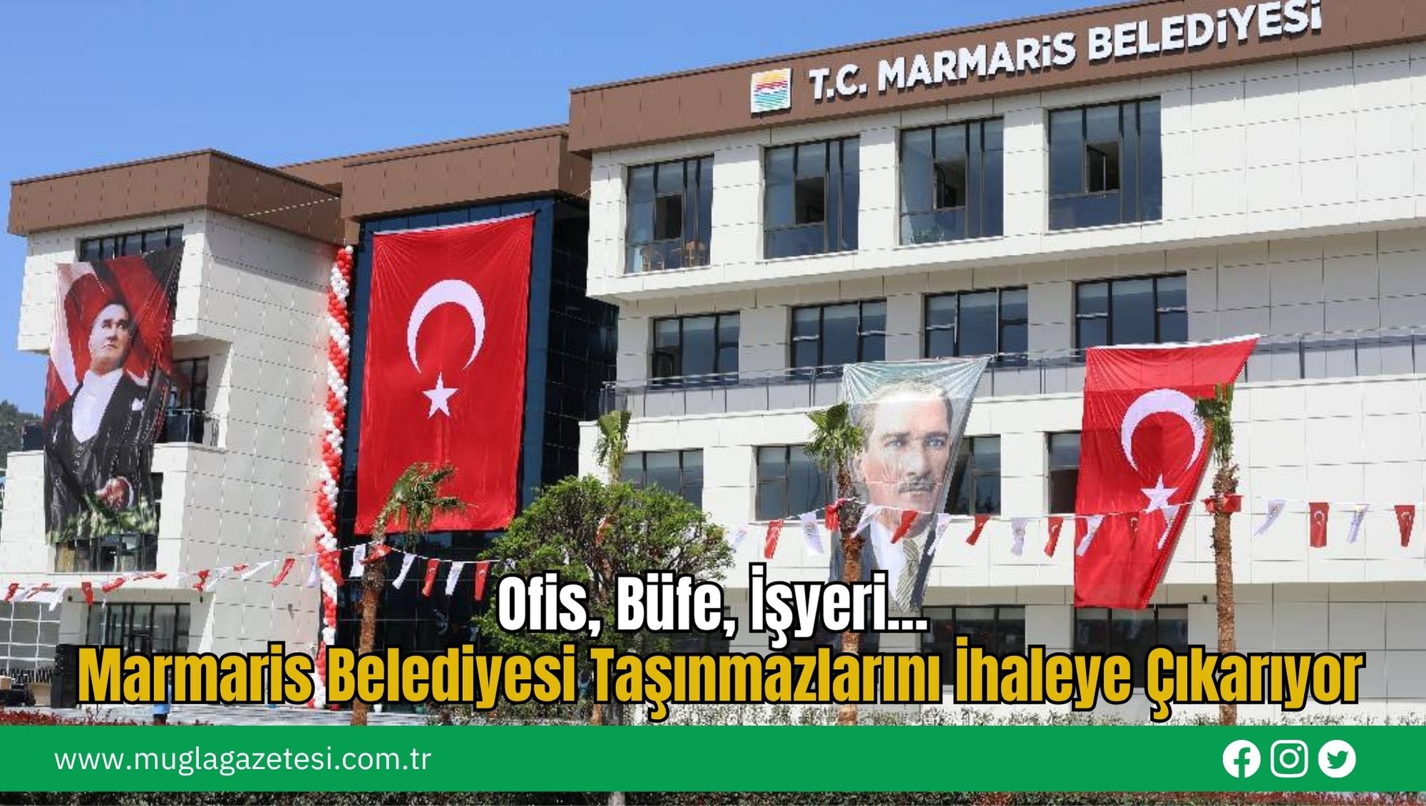 Ofis, Büfe, İşyeri... Marmaris Belediyesi Taşınmazlarını İhaleye Çıkarıyor