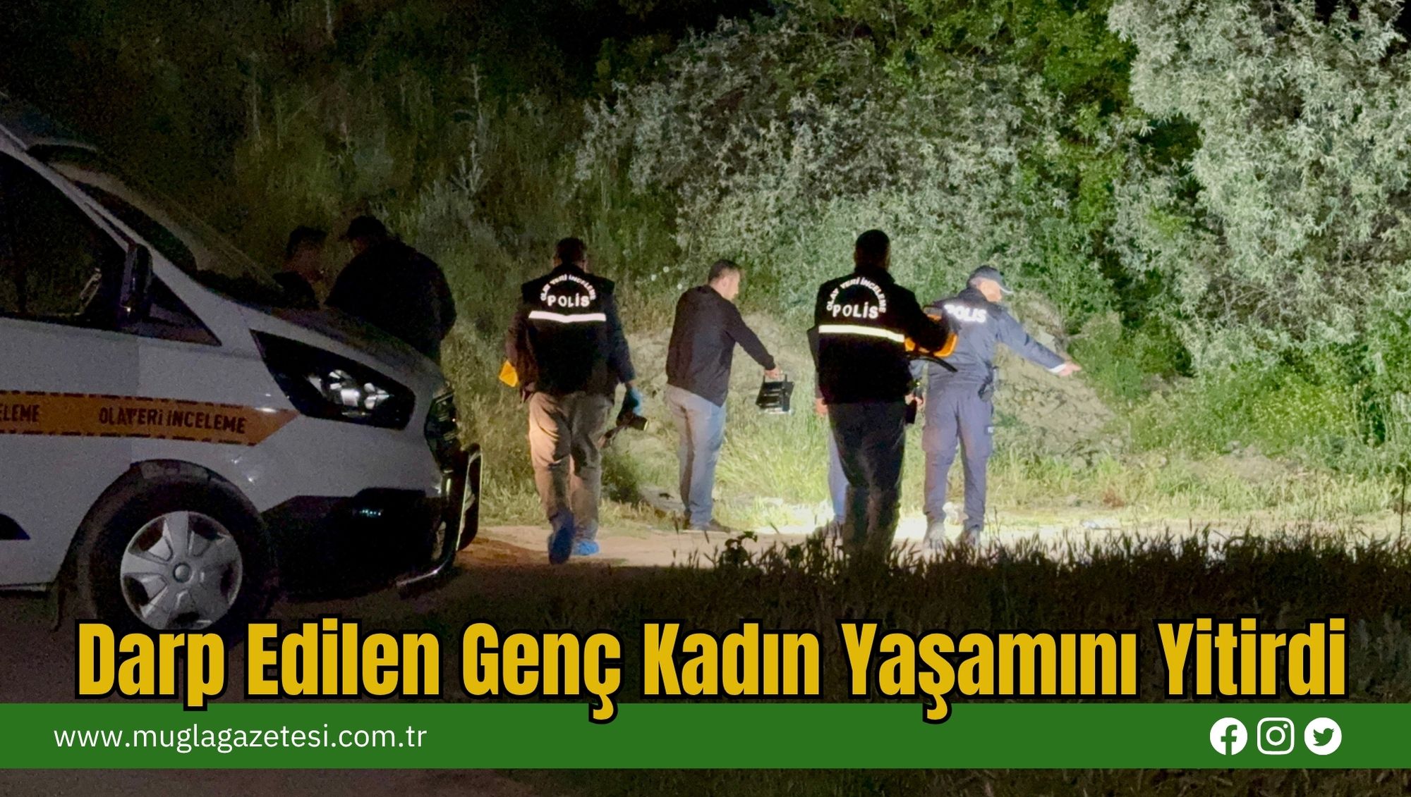 Darp Edilen Genç Kadın Yaşamını Yitirdi