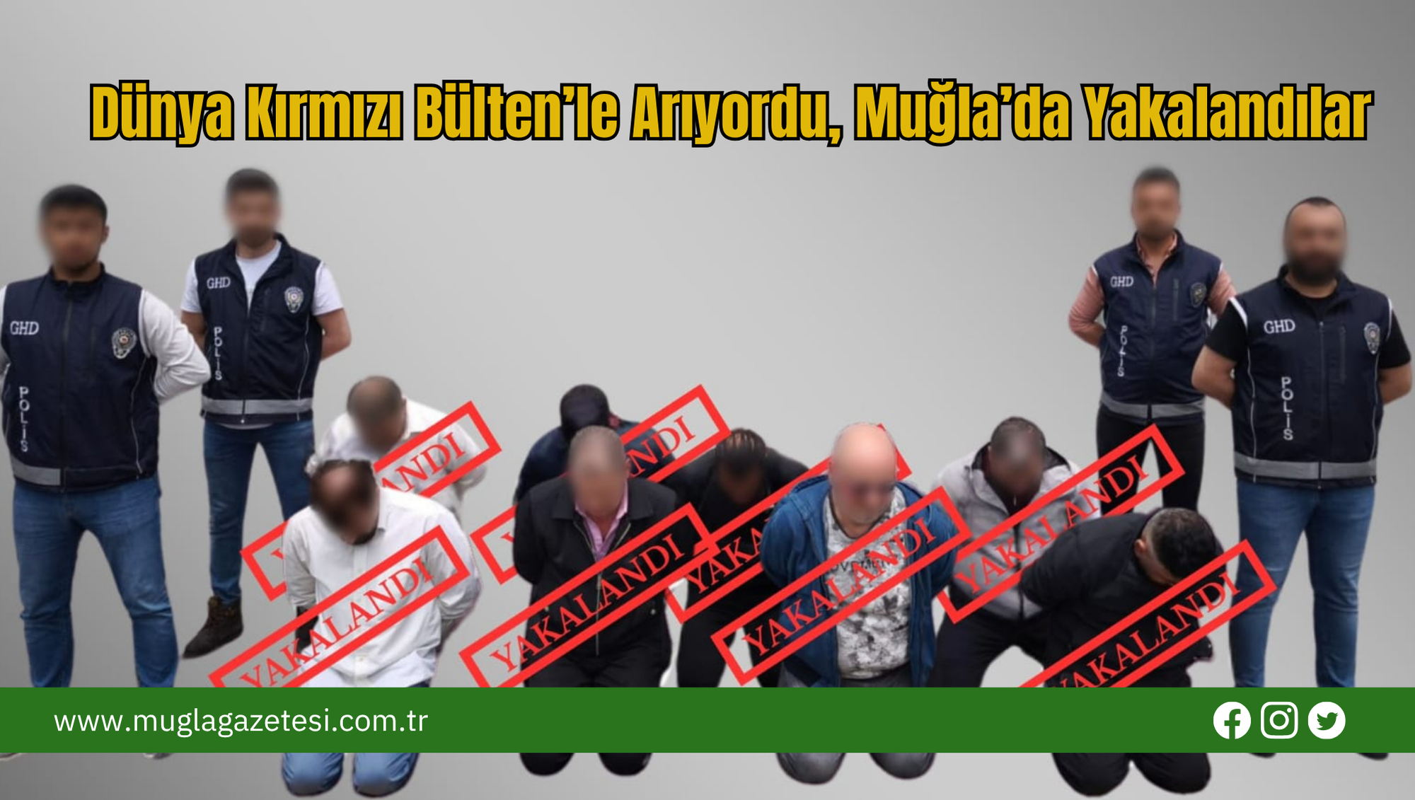 Dünya Kırmızı Bülten’le Arıyordu, Muğla’da Yakalandılar