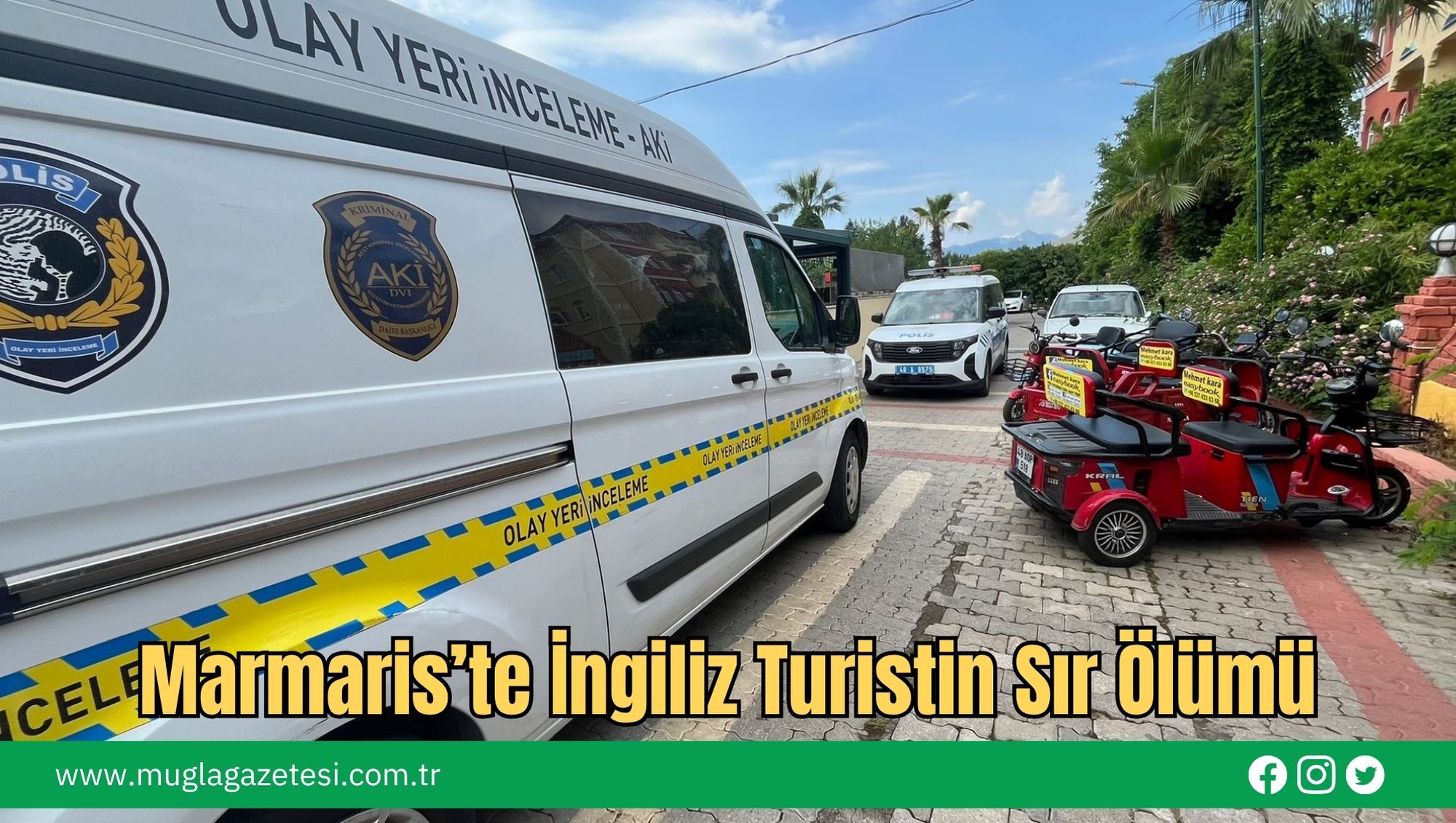 Marmaris’te İngiliz Turistin Sır Ölümü