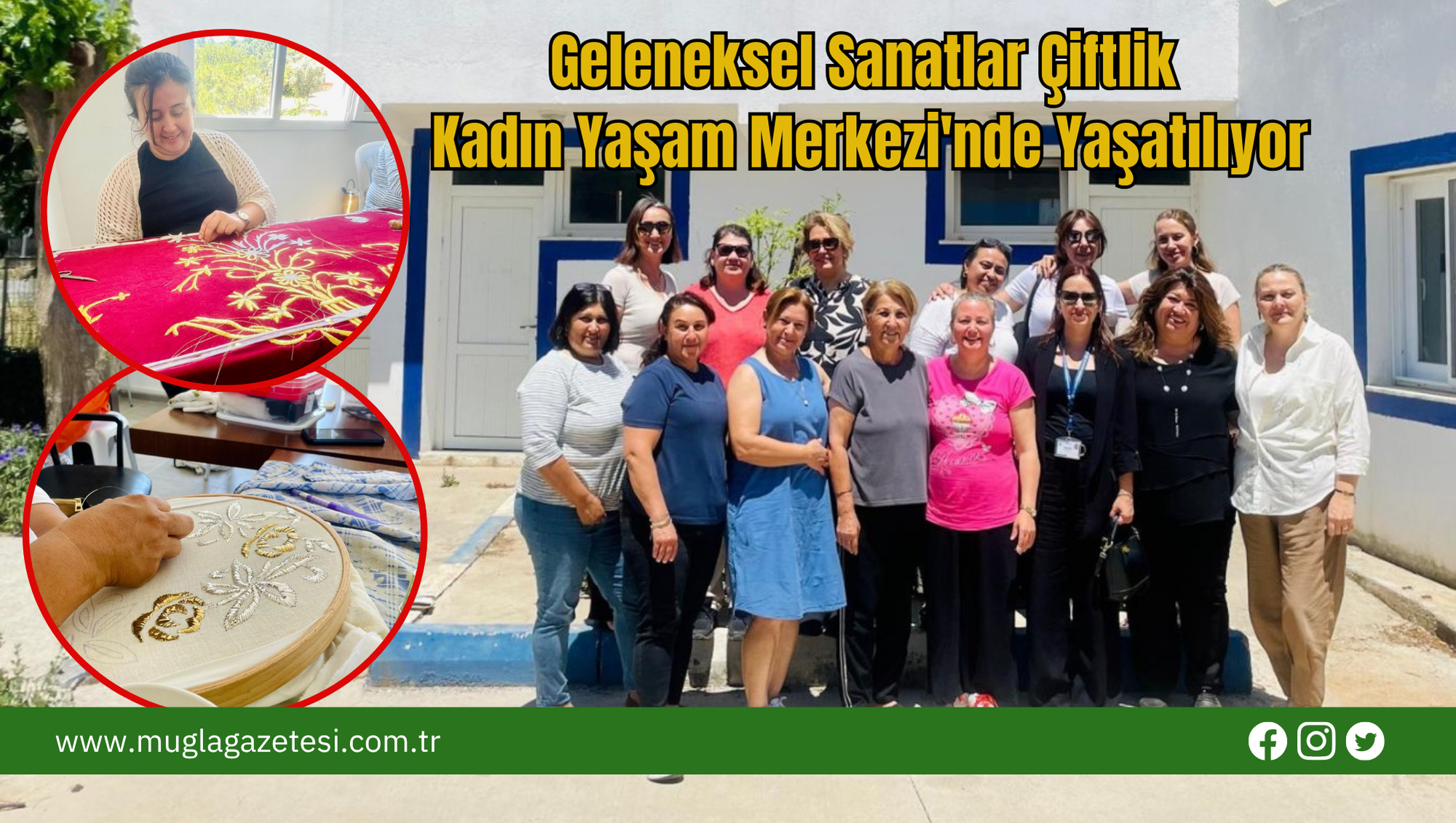 Geleneksel Sanatlar Çiftlik Kadın Yaşam Merkezi'nde Yaşatılıyor