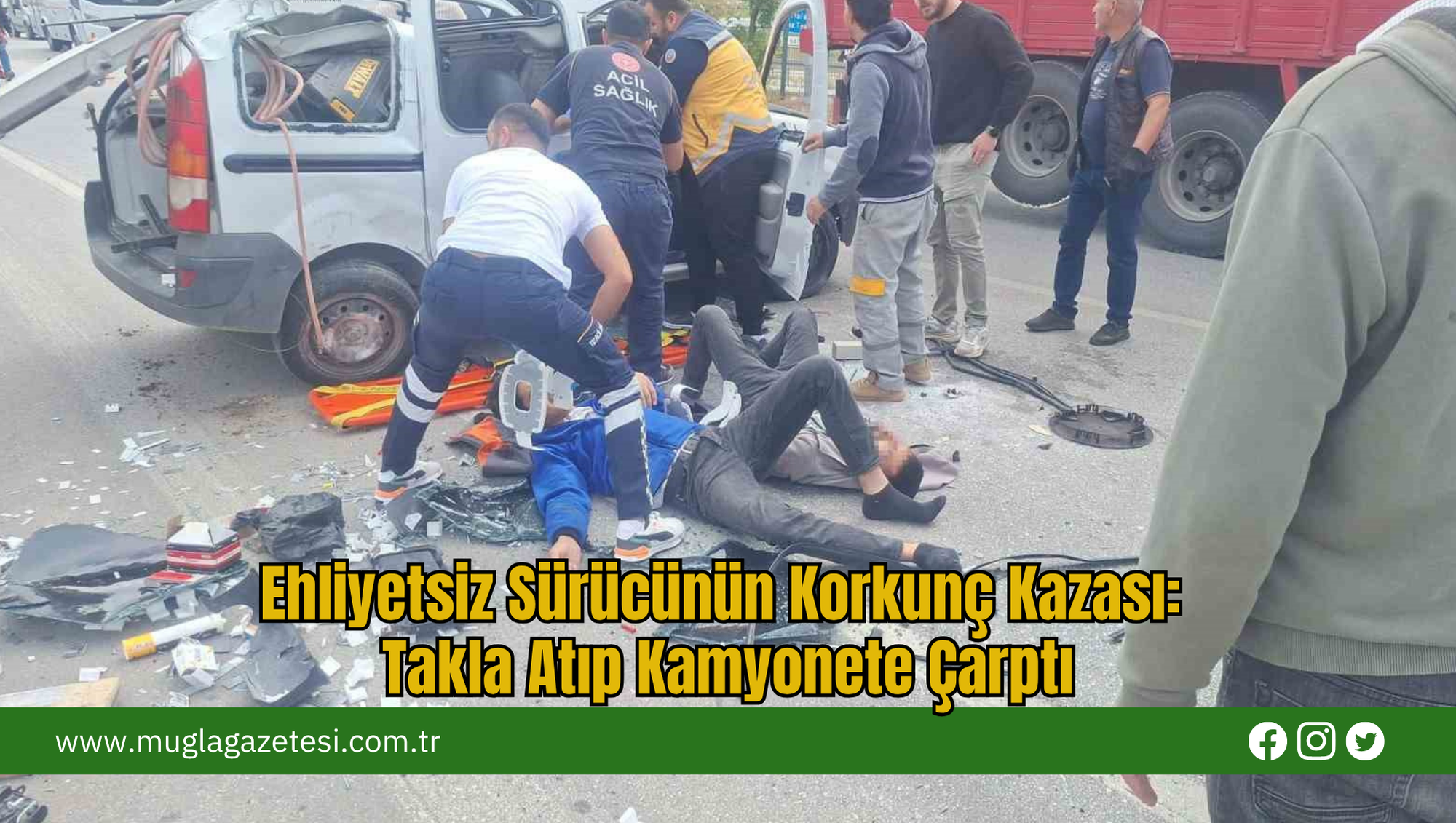 Ehliyetsiz Sürücünün Korkunç Kazası: Takla Atıp Kamyonete Çarptı