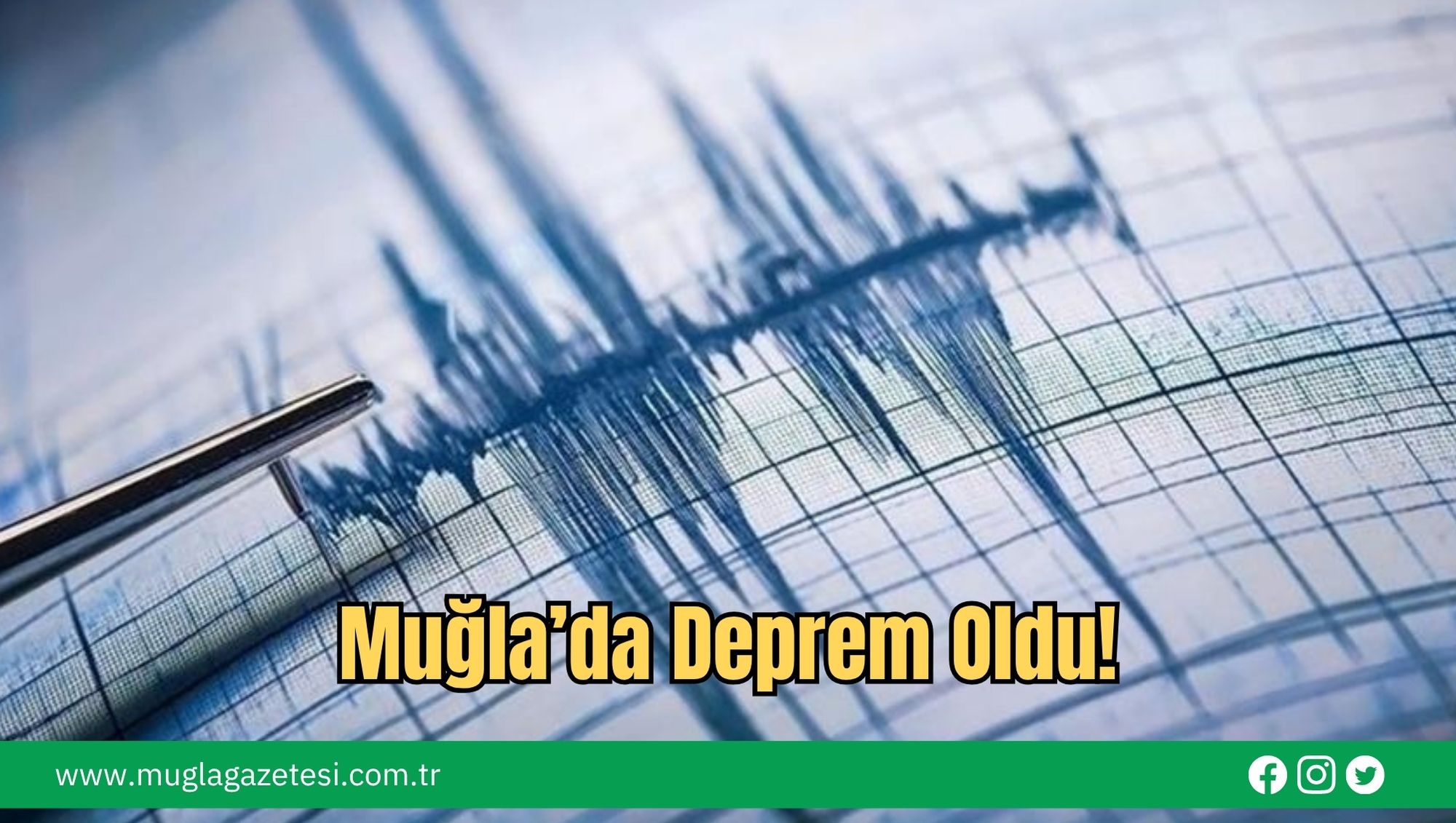 Muğla’da Deprem Oldu!