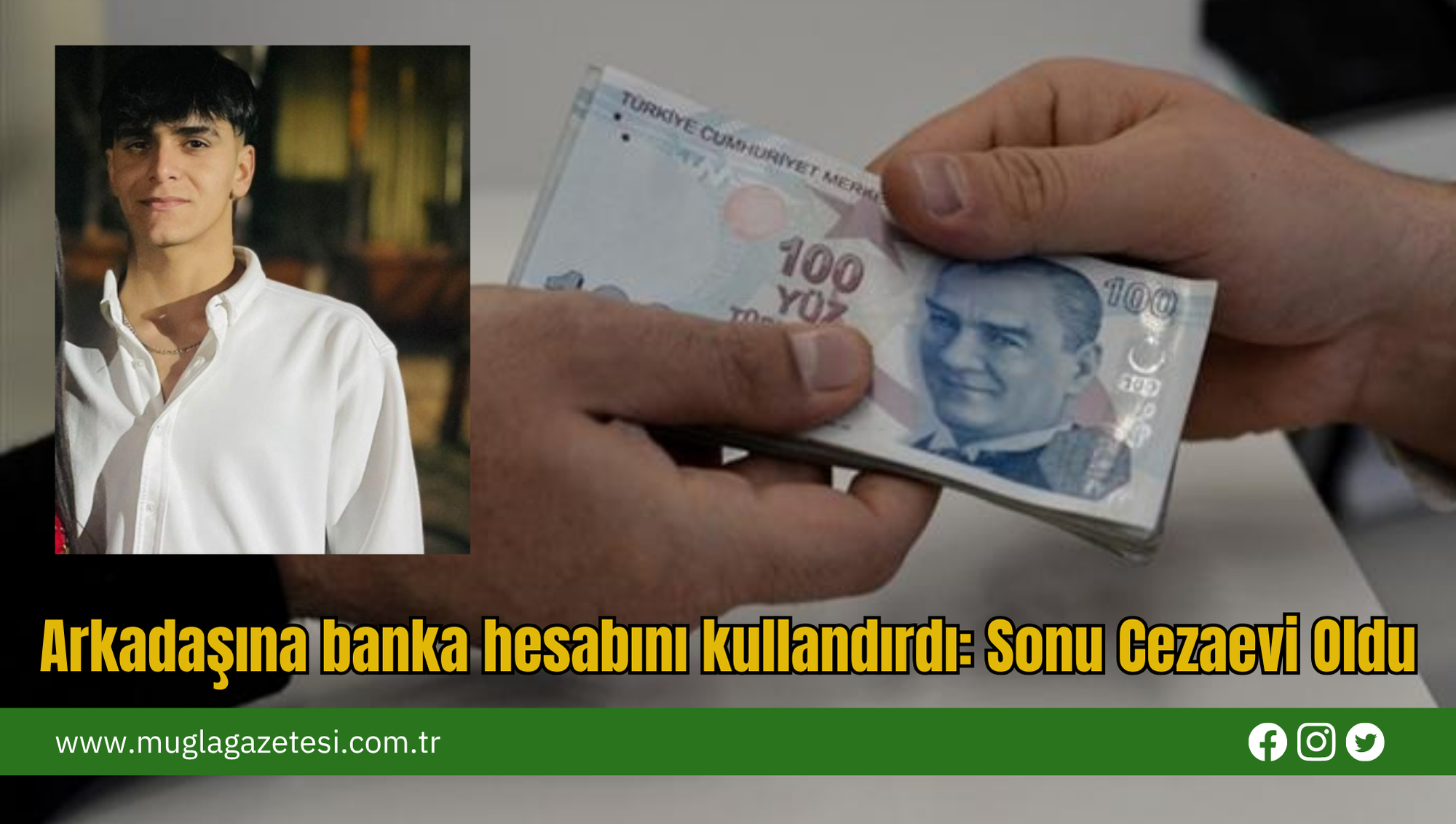 Arkadaşına Banka Hesabını Kullandırdı: Sonu Cezaevi Oldu