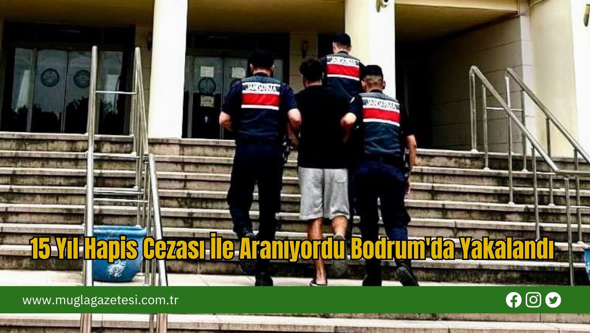 15 Yıl Hapis Cezası İle Aranıyordu Bodrum'da Yakalandı