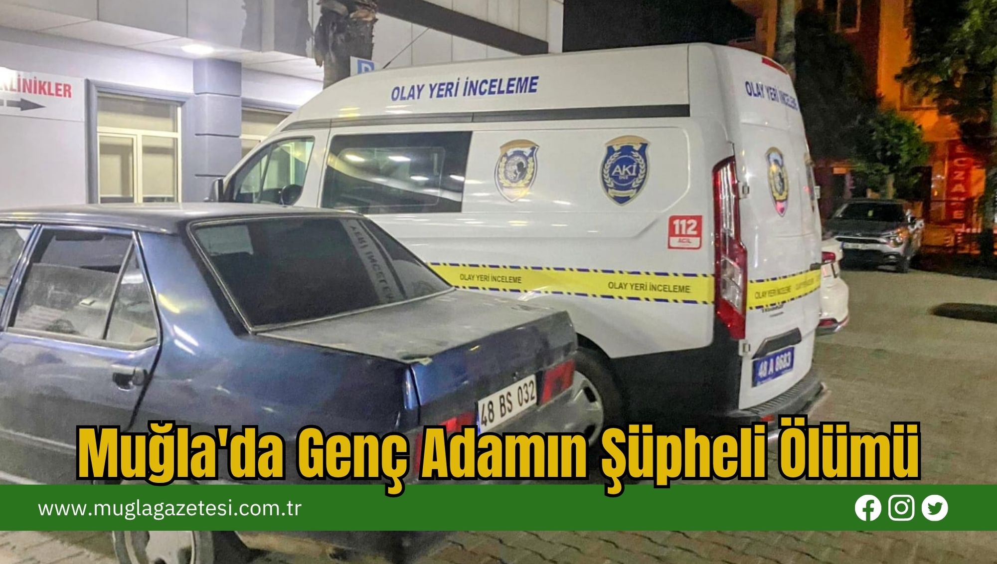 Muğla'da Genç Adamın Şüpheli Ölümü