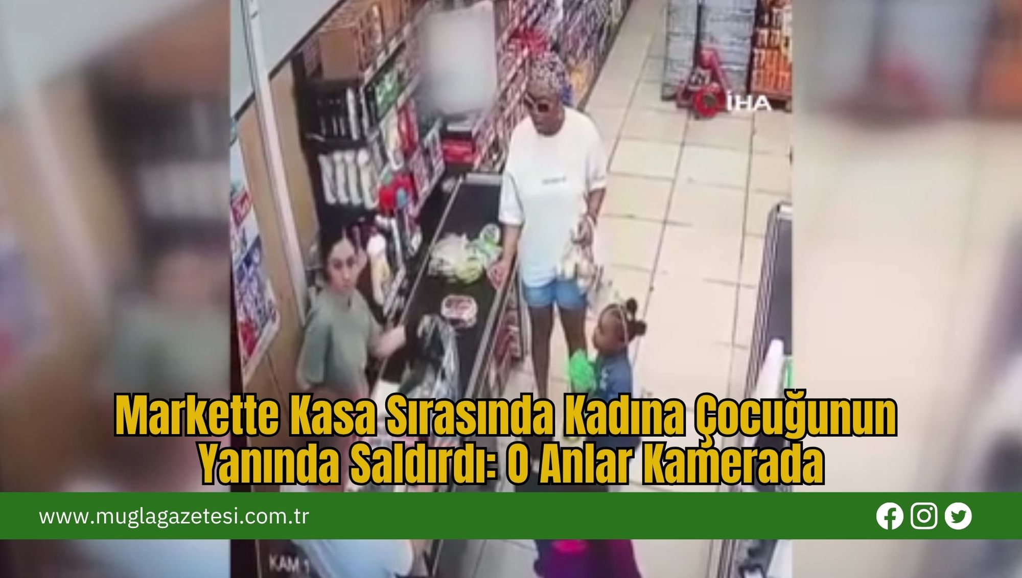 Markette Kasa Sırasında Kadına Çocuğunun Yanında Saldırdı: O Anlar Kamerada