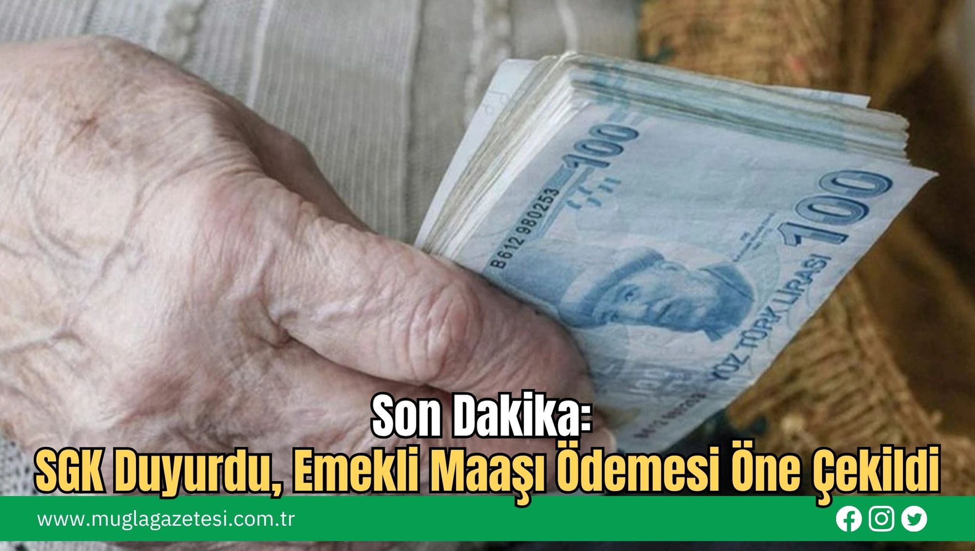 Son Dakika: SGK Duyurdu, Emekli Maaşı Ödemesi Öne Çekildi