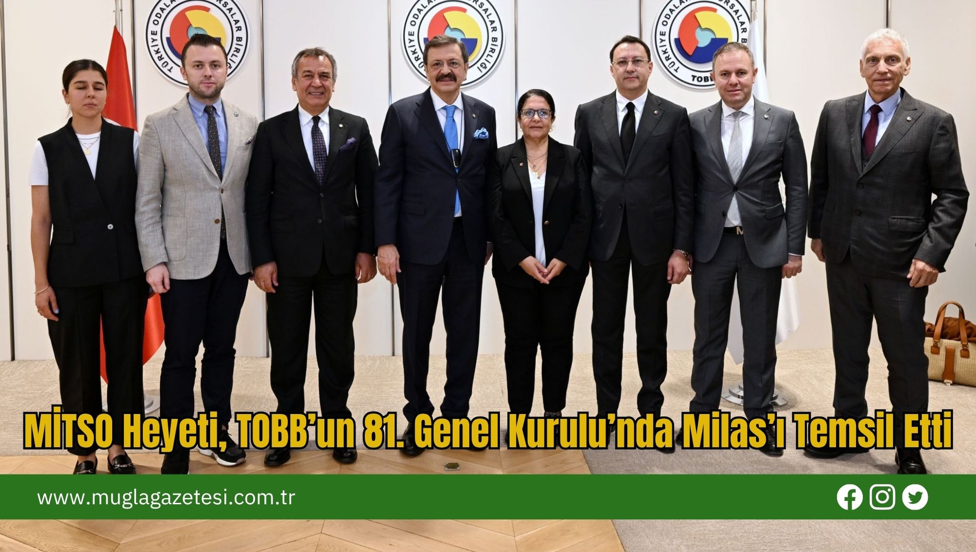 MİTSO Heyeti, TOBB’un 81. Genel Kurulu’nda Milas’ı Temsil Etti