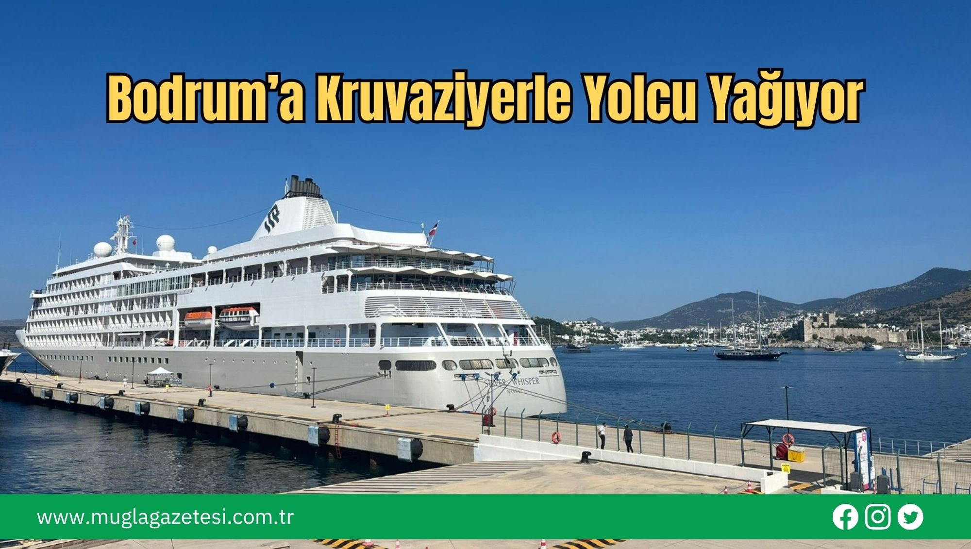 Bodrum’a Kruvaziyerle Yolcu Yağıyor