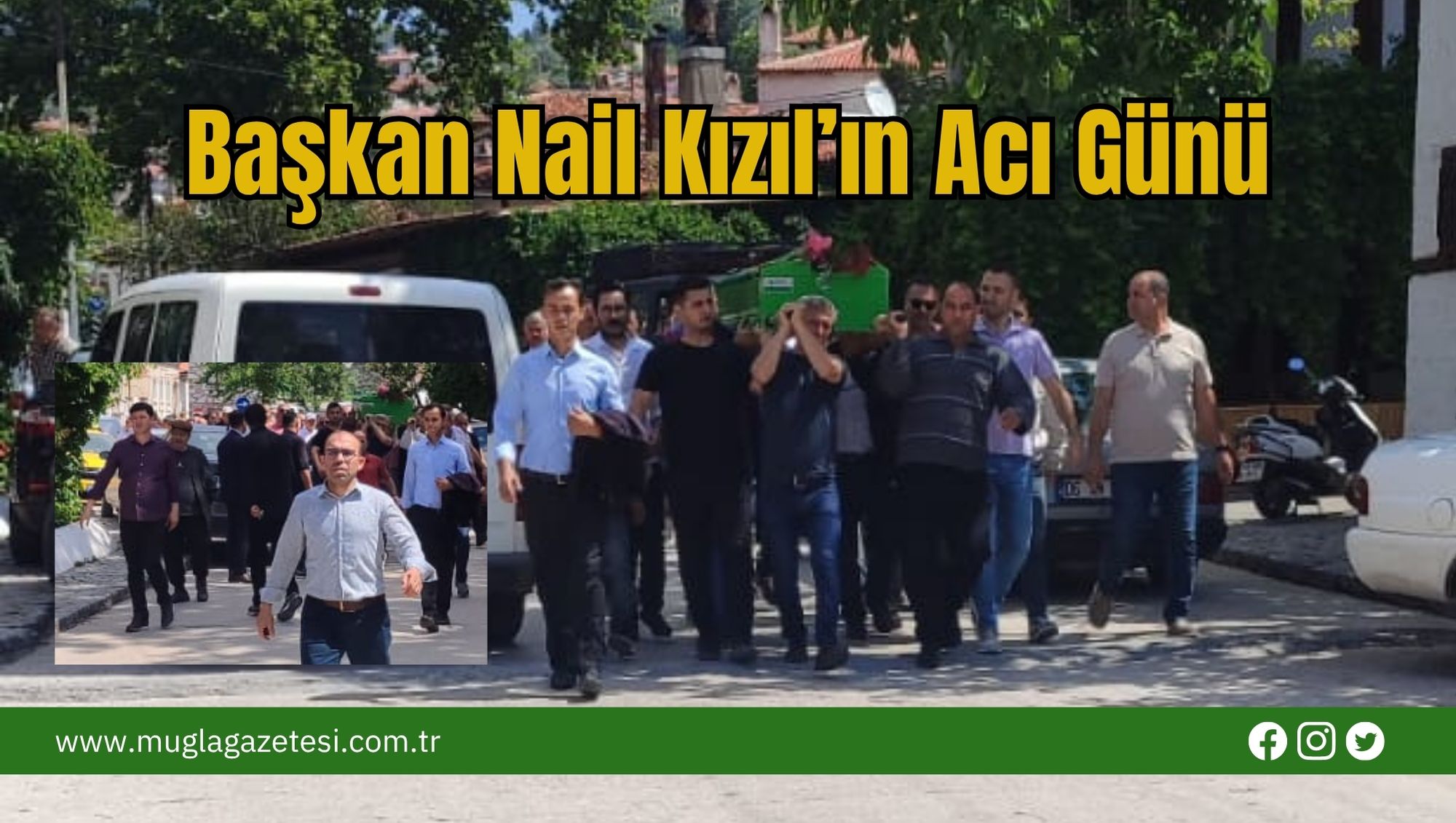 Başkan Nail Kızıl’ın Acı Günü