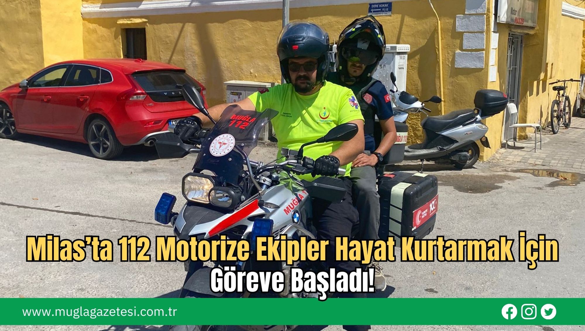 Milas’ta 112 Motorize Ekipler Hayat Kurtarmak İçin Göreve Başladı!