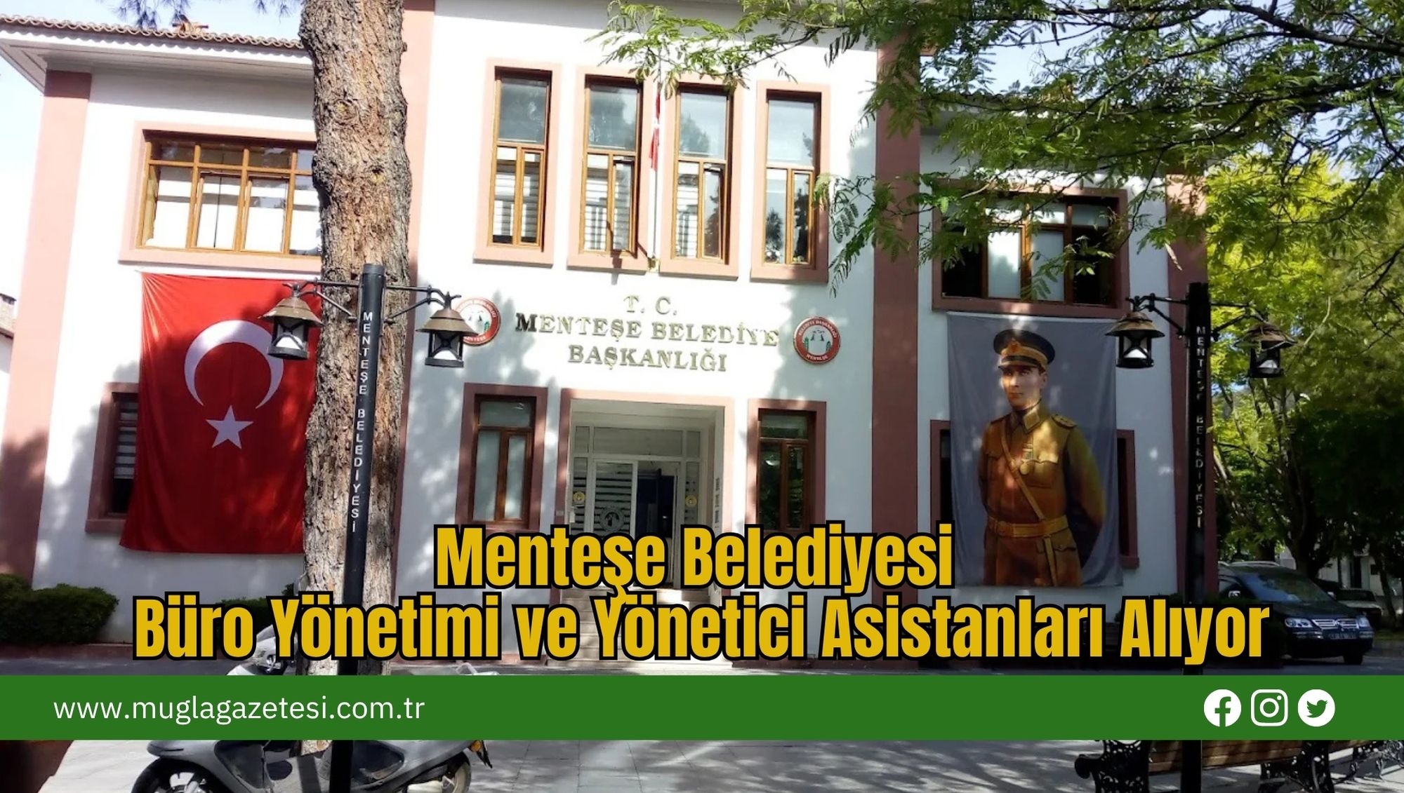 Menteşe Belediyesi Büro Yönetimi ve Yönetici Asistanları Alıyor