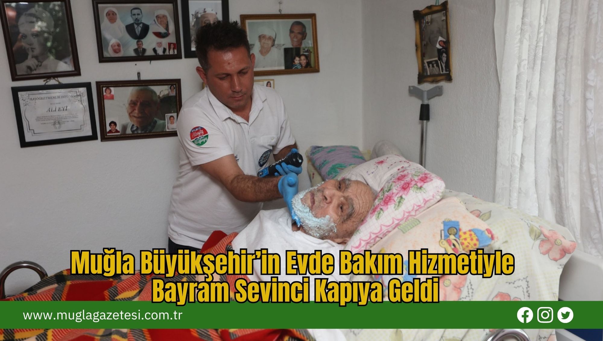 Muğla Büyükşehir’in Evde Bakım Hizmetiyle Bayram Sevinci Kapıya Geldi