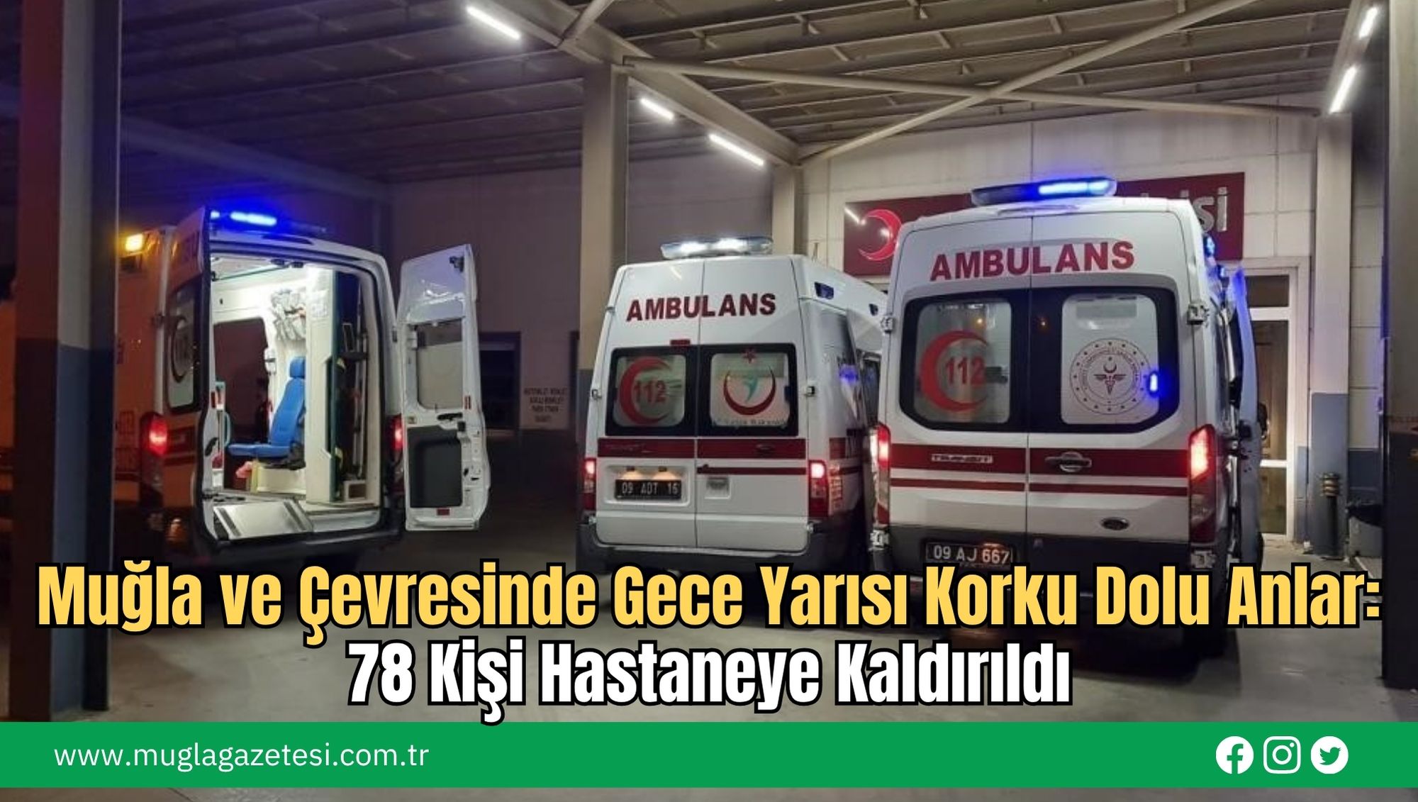 Muğla ve Çevresinde Gece Yarısı Korku Dolu Anlar: 78 Kişi Hastaneye Kaldırıldı
