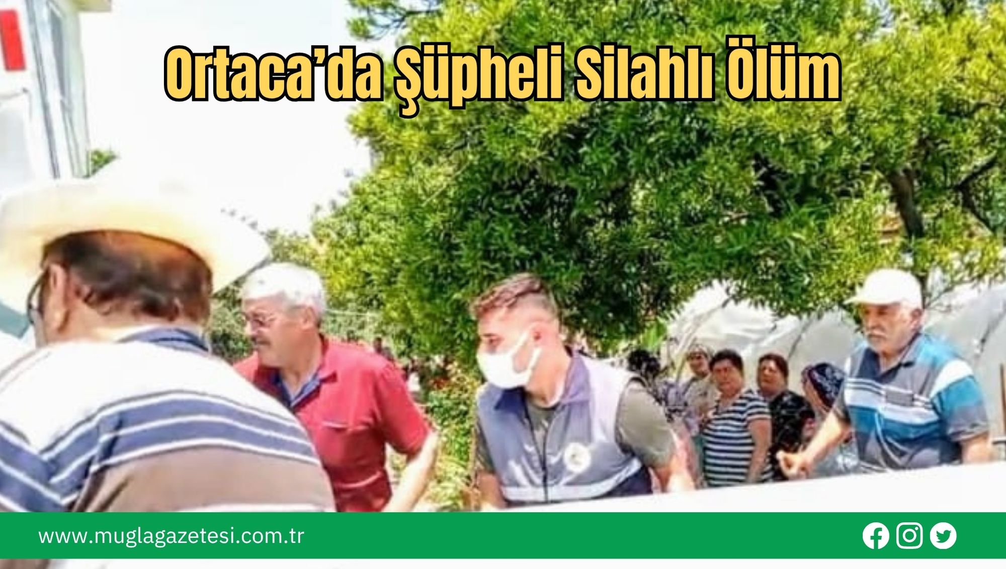 Ortaca’da Şüpheli Silahlı Ölüm
