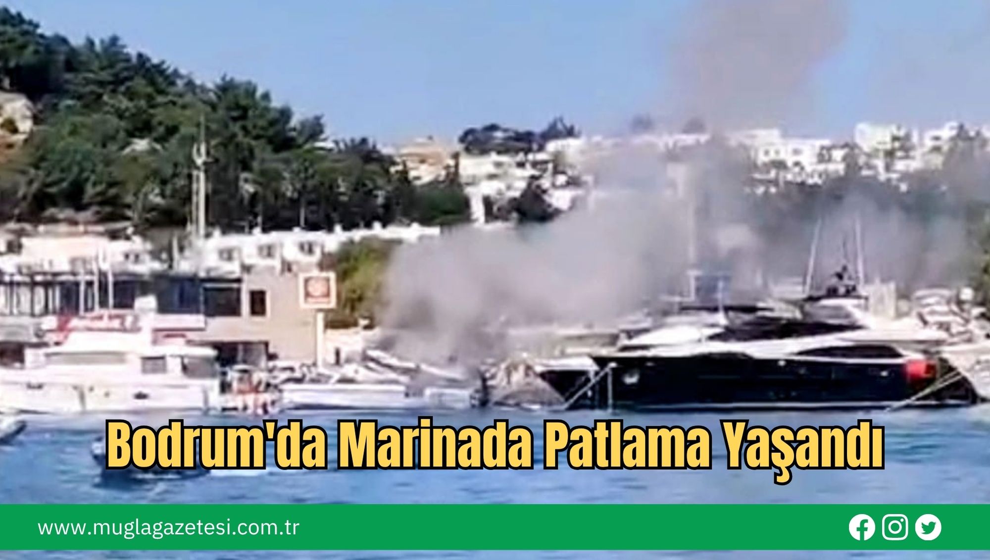 Bodrum'da Marinada Patlama Yaşandı