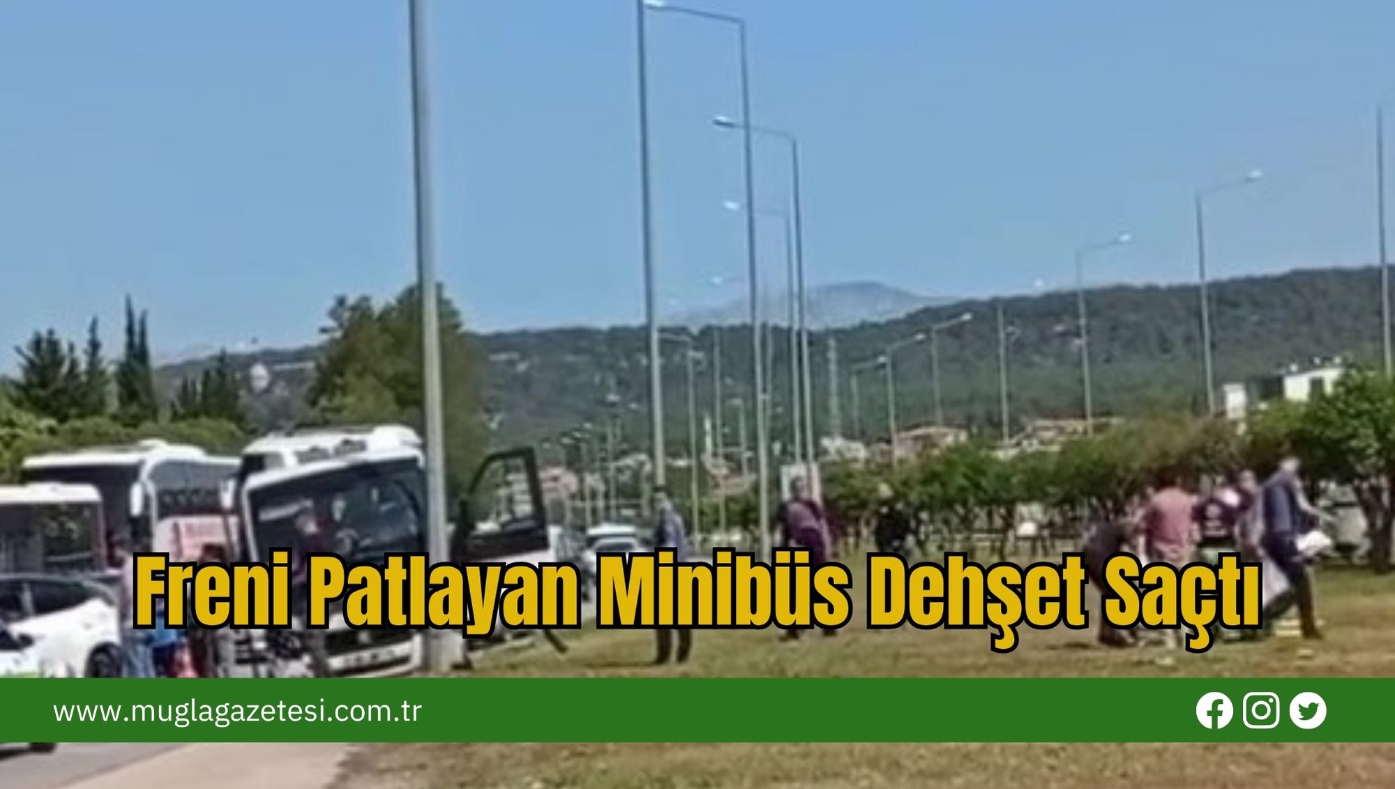 Freni Patlayan Minibüs Dehşet Saçtı