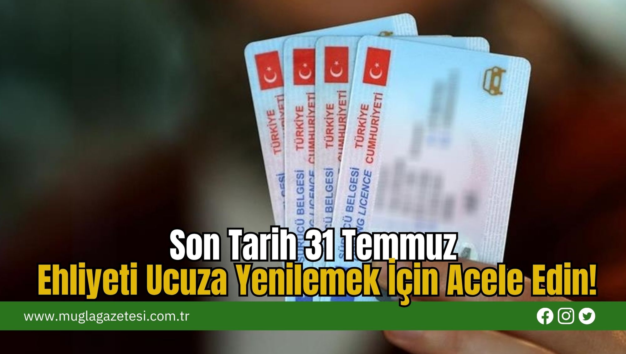 Son Tarih 31 Temmuz: Ehliyeti Ucuza Yenilemek İçin Acele Edin!