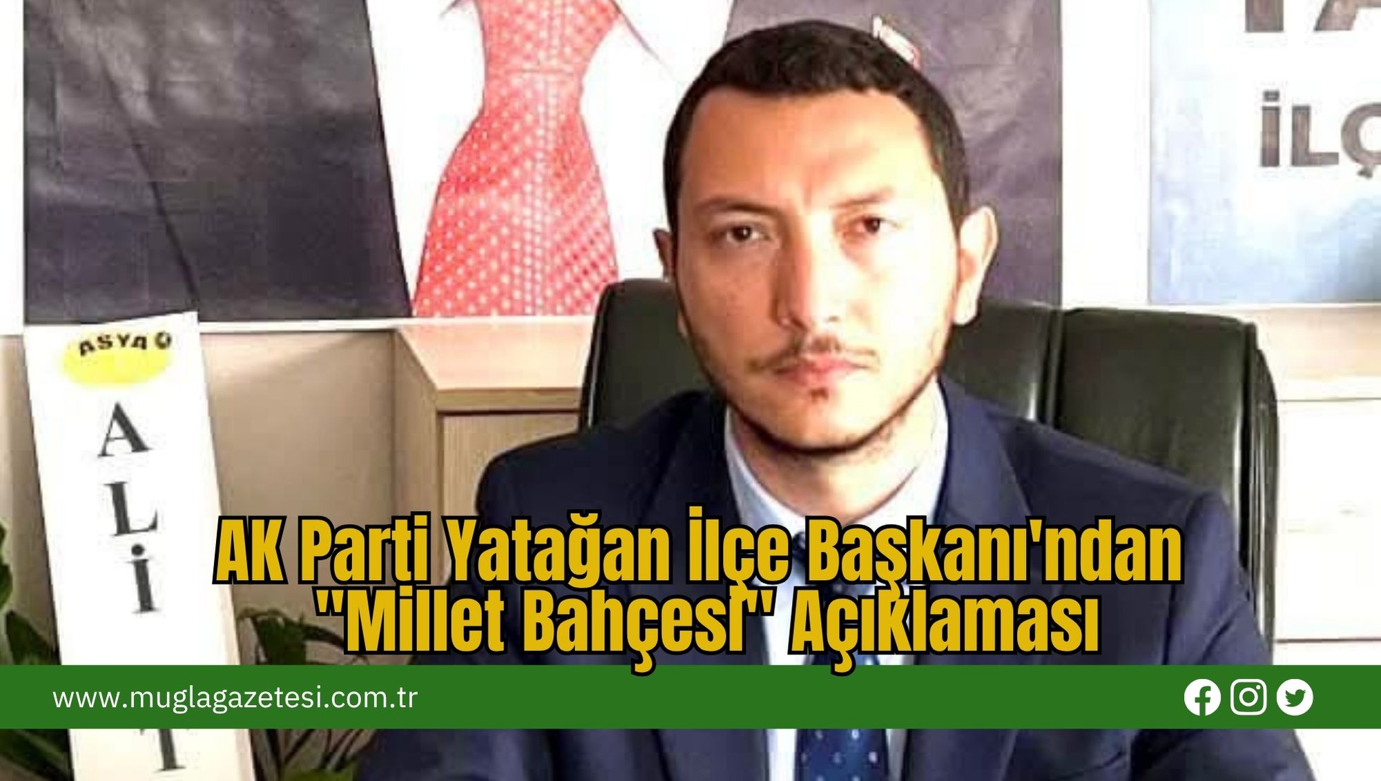 AK Parti Yatağan İlçe Başkanı'ndan 