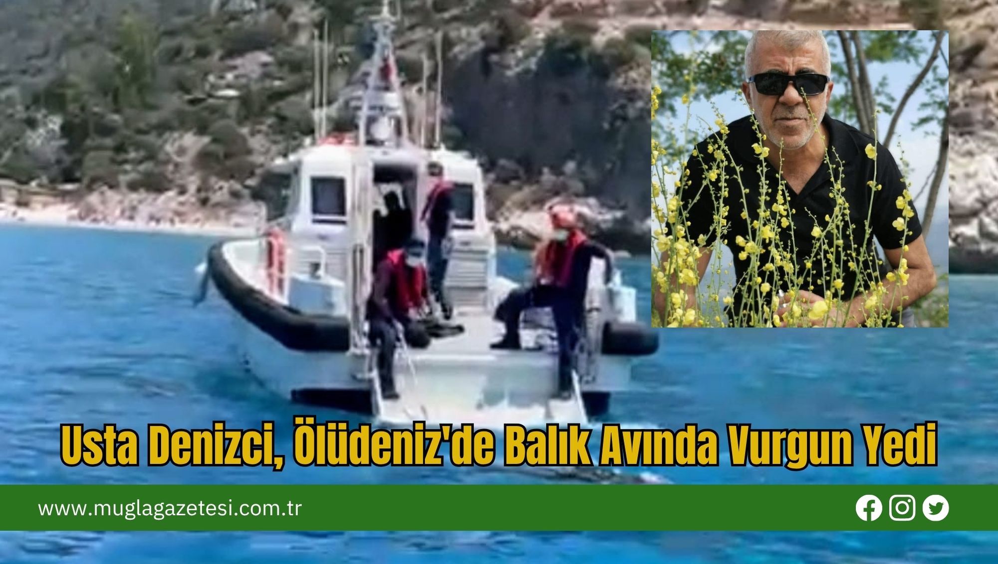 Usta Denizci, Ölüdeniz'de Balık Avında Vurgun Yedi