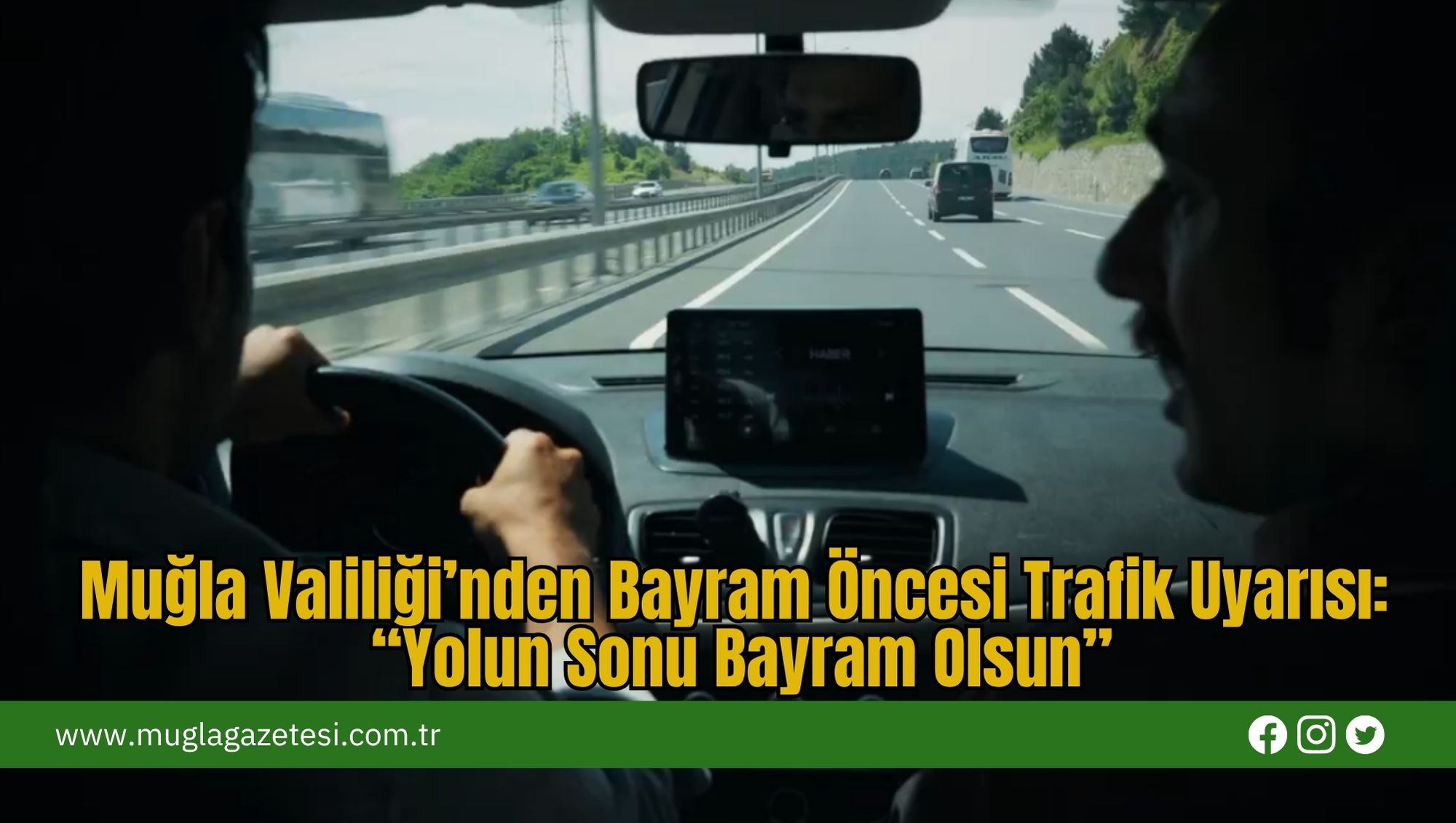 Muğla Valiliği’nden Bayram Öncesi Trafik Uyarısı: “Yolun Sonu Bayram Olsun”