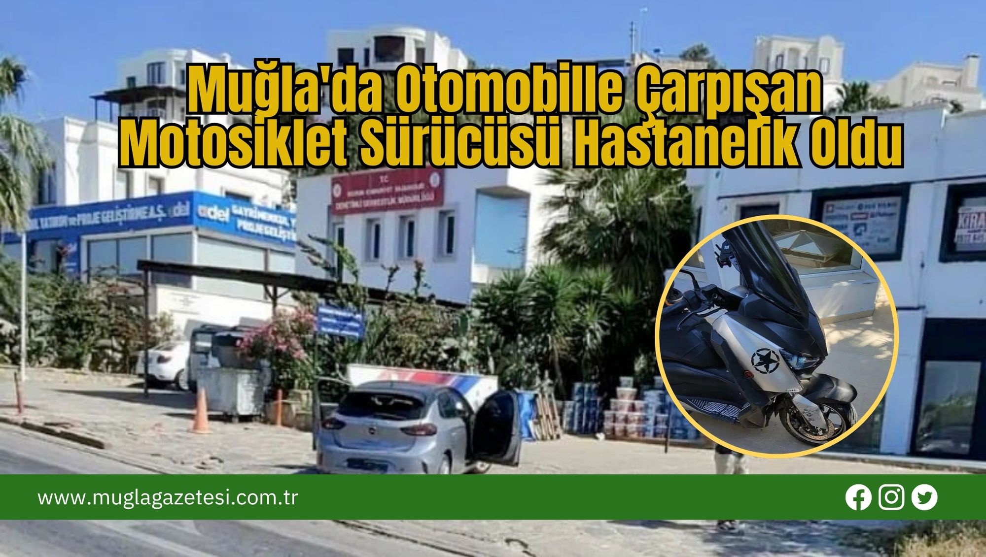 Muğla'da Otomobille Çarpışan Motosiklet Sürücüsü Hastanelik Oldu