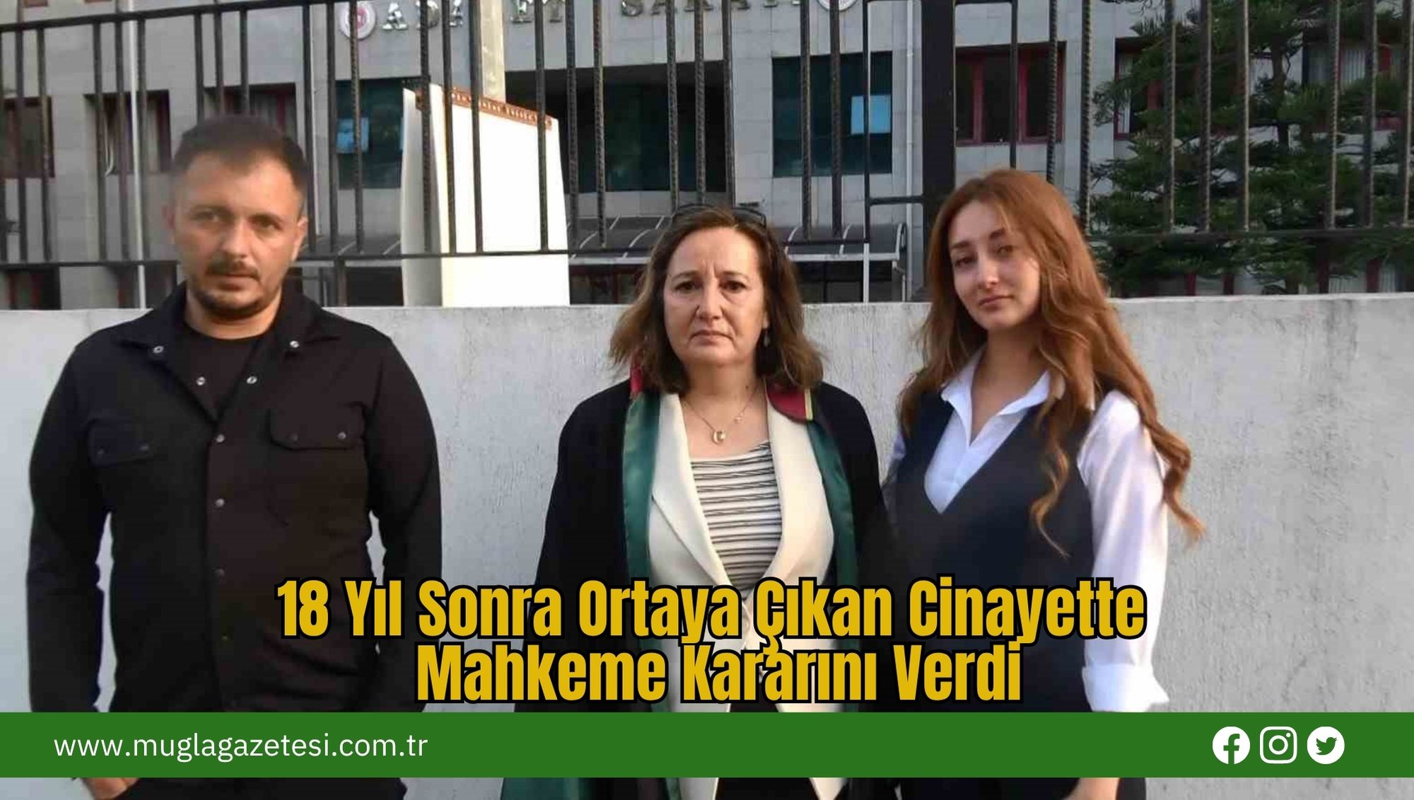 18 Yıl Sonra Ortaya Çıkan Cinayette Mahkeme Kararını Verdi