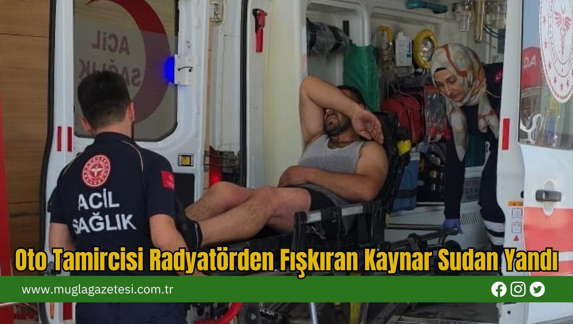 Oto Tamircisi Radyatörden Fışkıran Kaynar Sudan Yandı