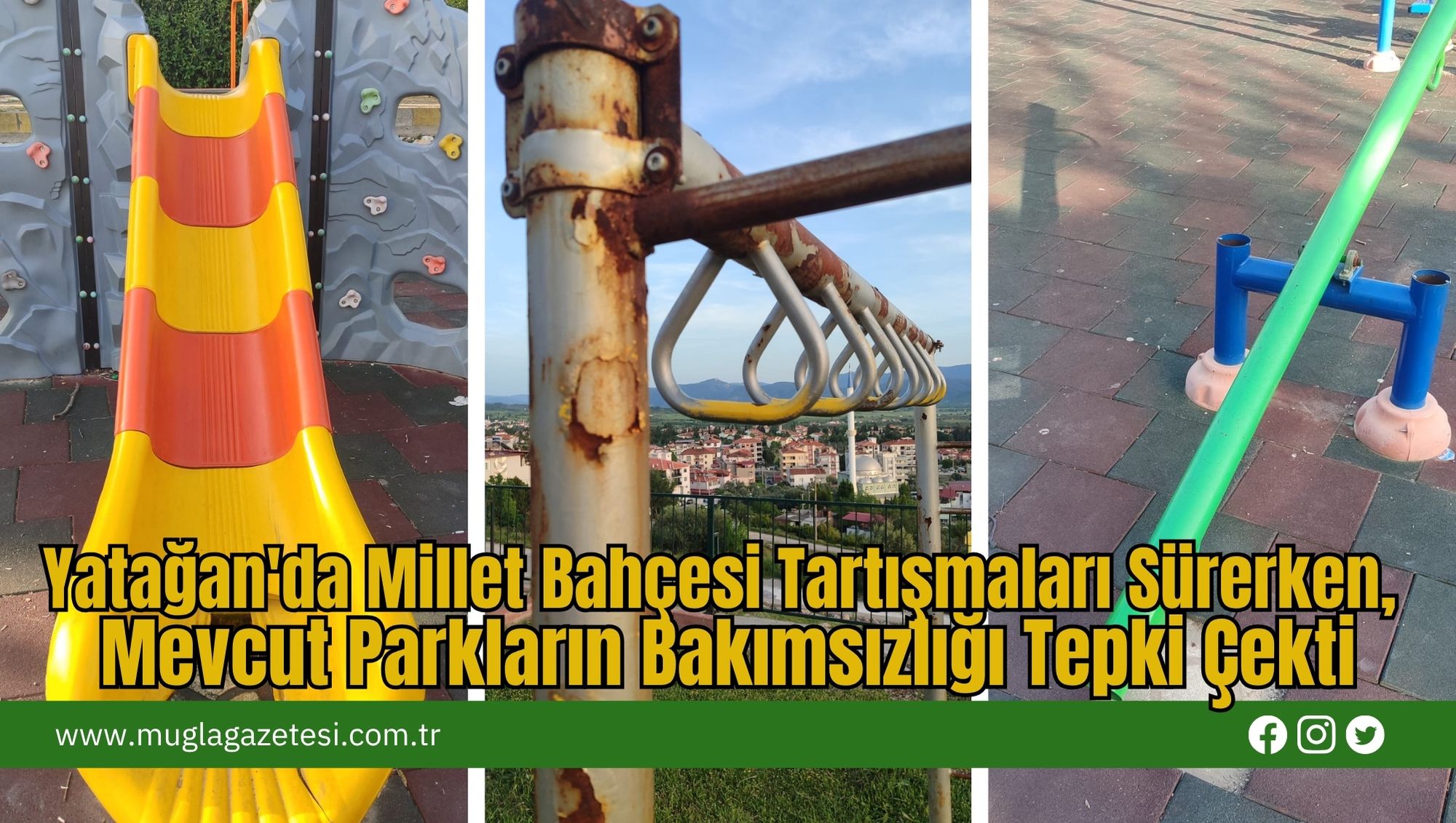 Yatağan'da Millet Bahçesi Tartışmaları Sürerken, Mevcut Parkların Bakımsızlığı Tepki Çekti