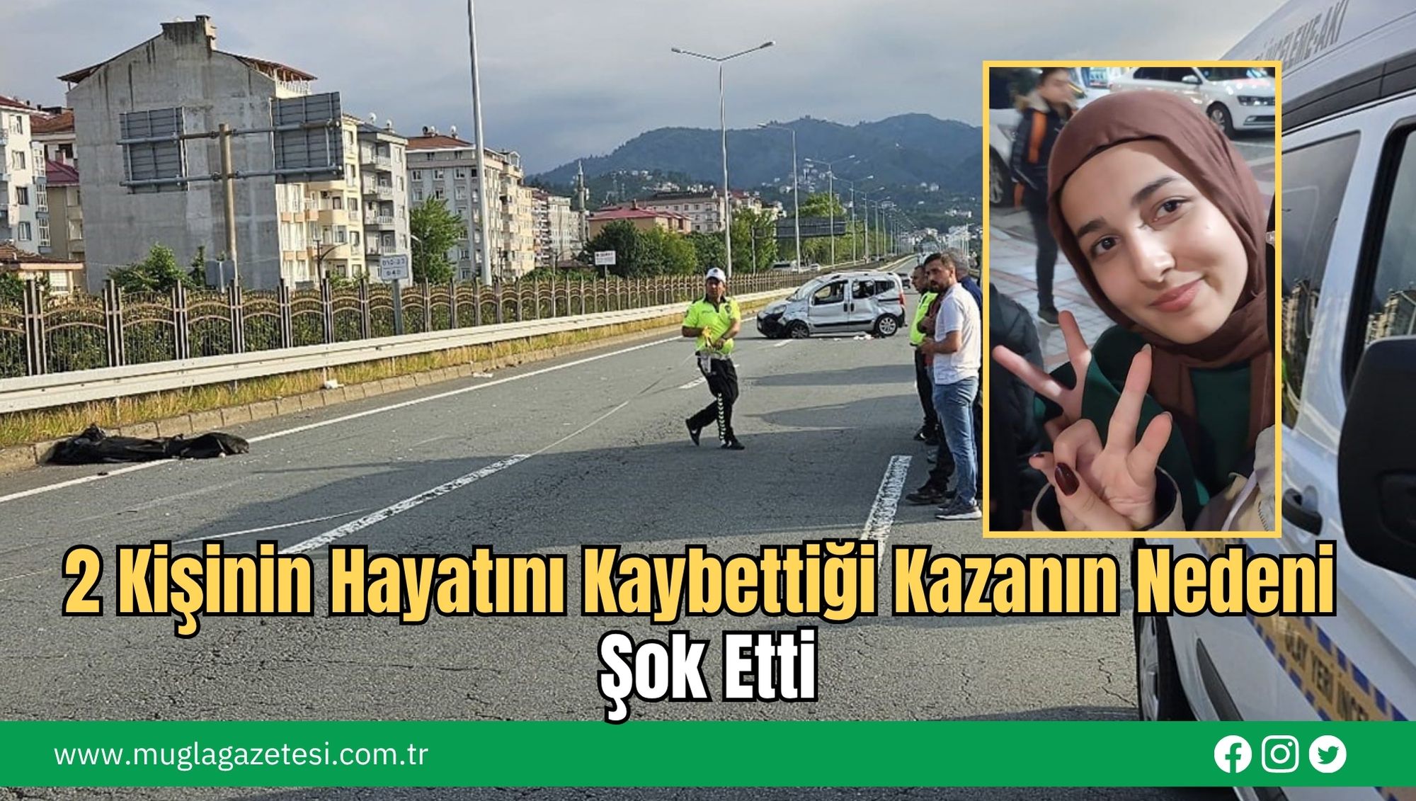 2 Kişinin Hayatını Kaybettiği Kazanın Nedeni Şok Etti