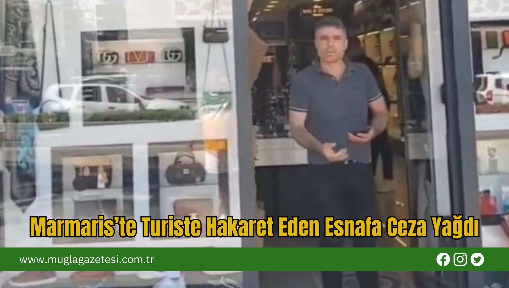 Marmaris’te Turiste Hakaret Eden Esnafa Ceza Yağdı