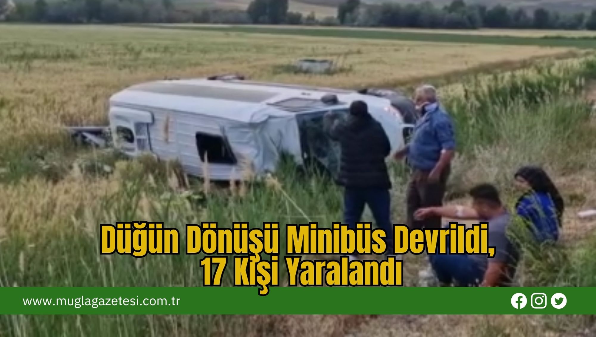 Düğün Dönüşü Minibüs Devrildi, 17 Kişi Yaralandı