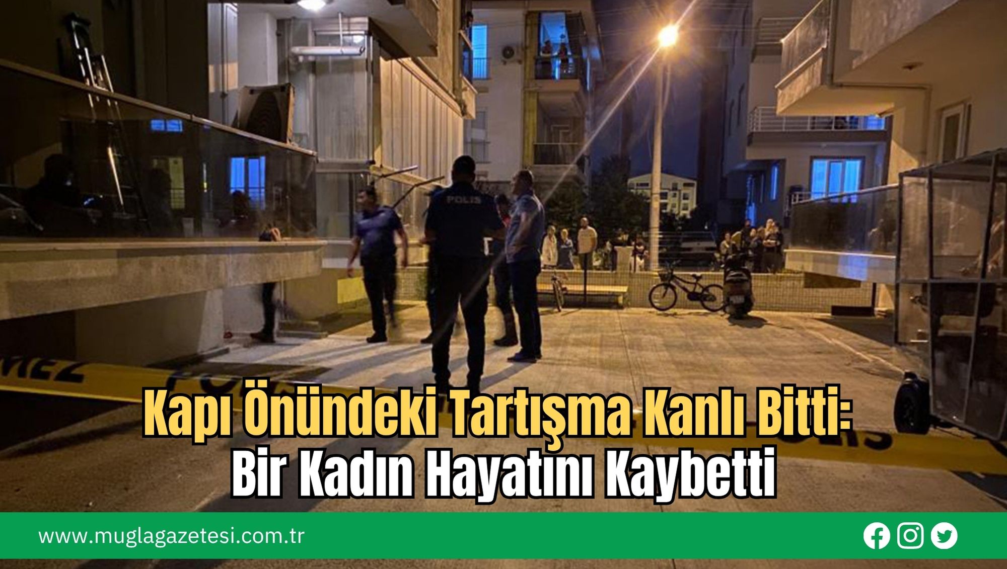 Kapı Önündeki Tartışma Kanlı Bitti: Bir Kadın Hayatını Kaybetti