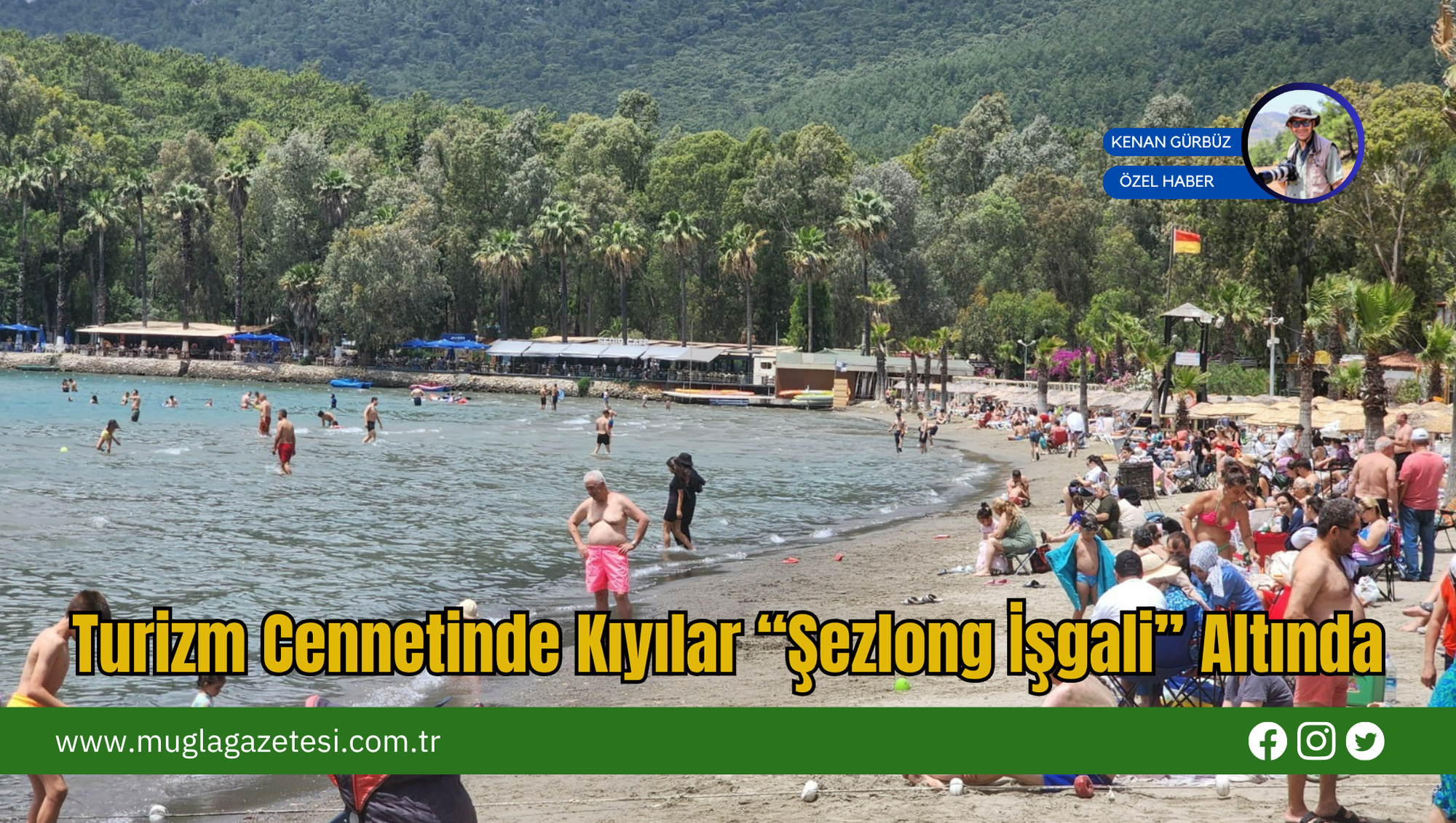 Turizm Cennetinde Kıyılar “Şezlong İşgali” Altında
