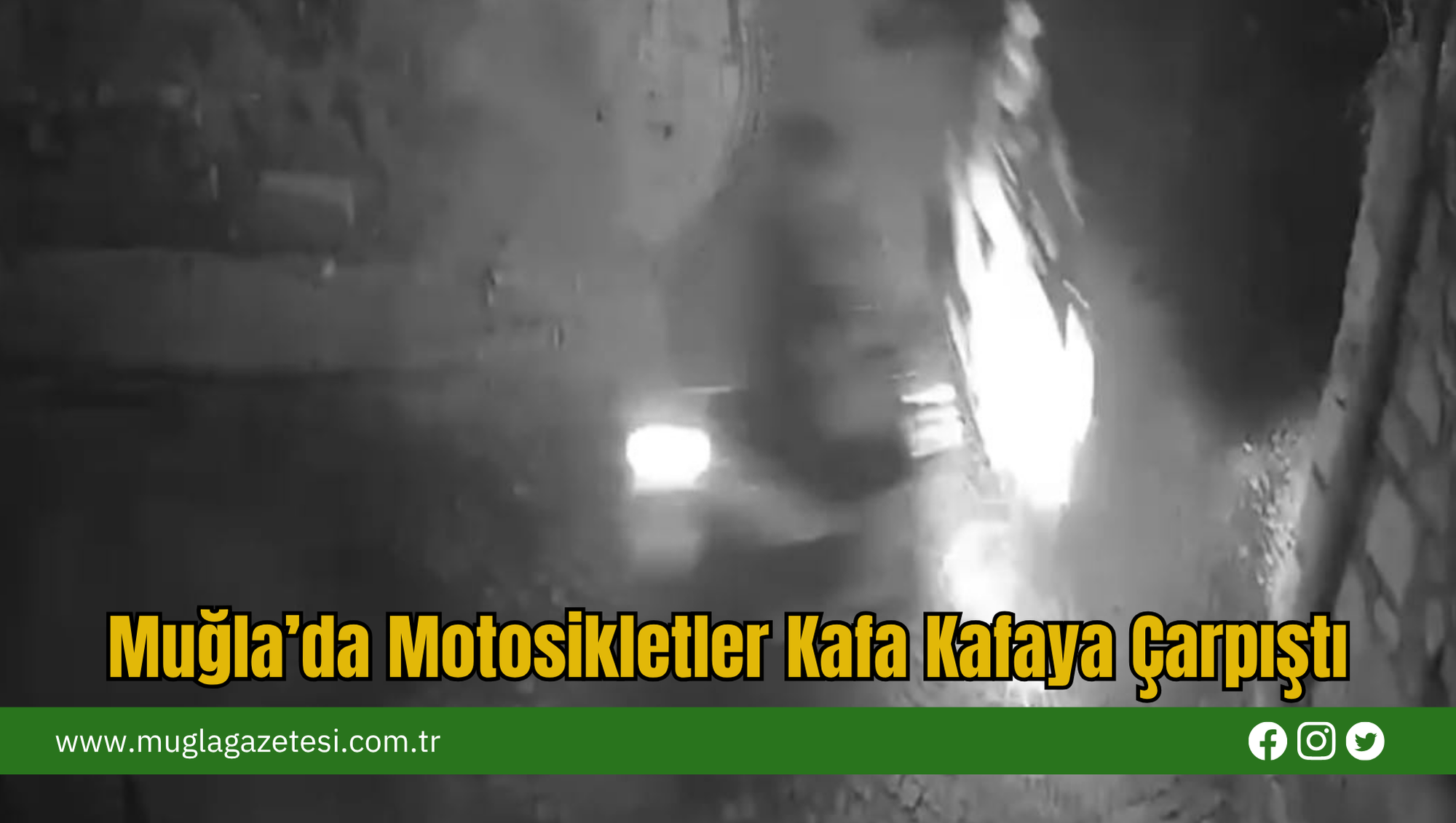 Muğla’da Motosikletler Kafa Kafaya Çarpıştı
