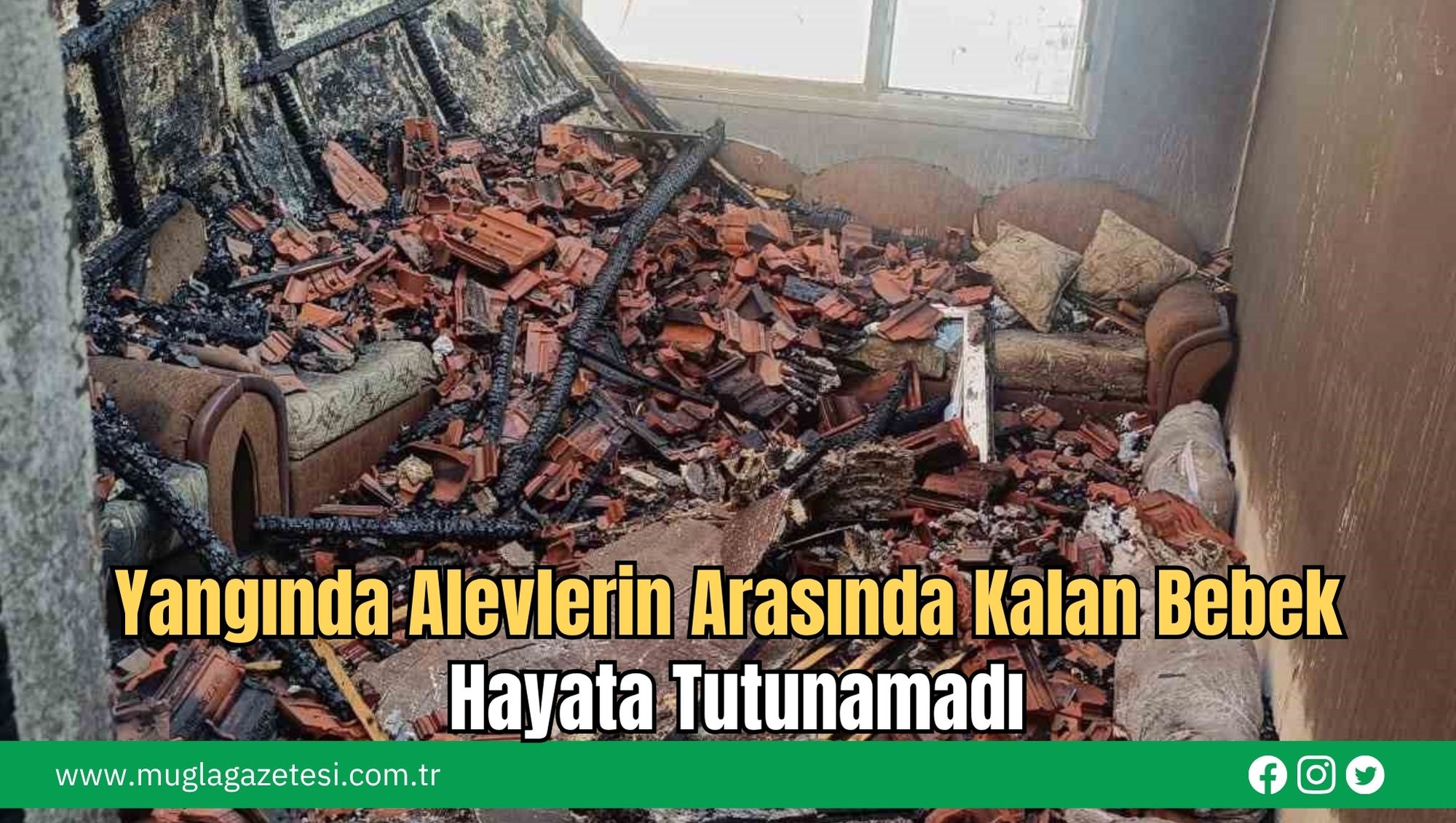 Yangında Alevlerin Arasında Kalan Bebek Hayata Tutunamadı