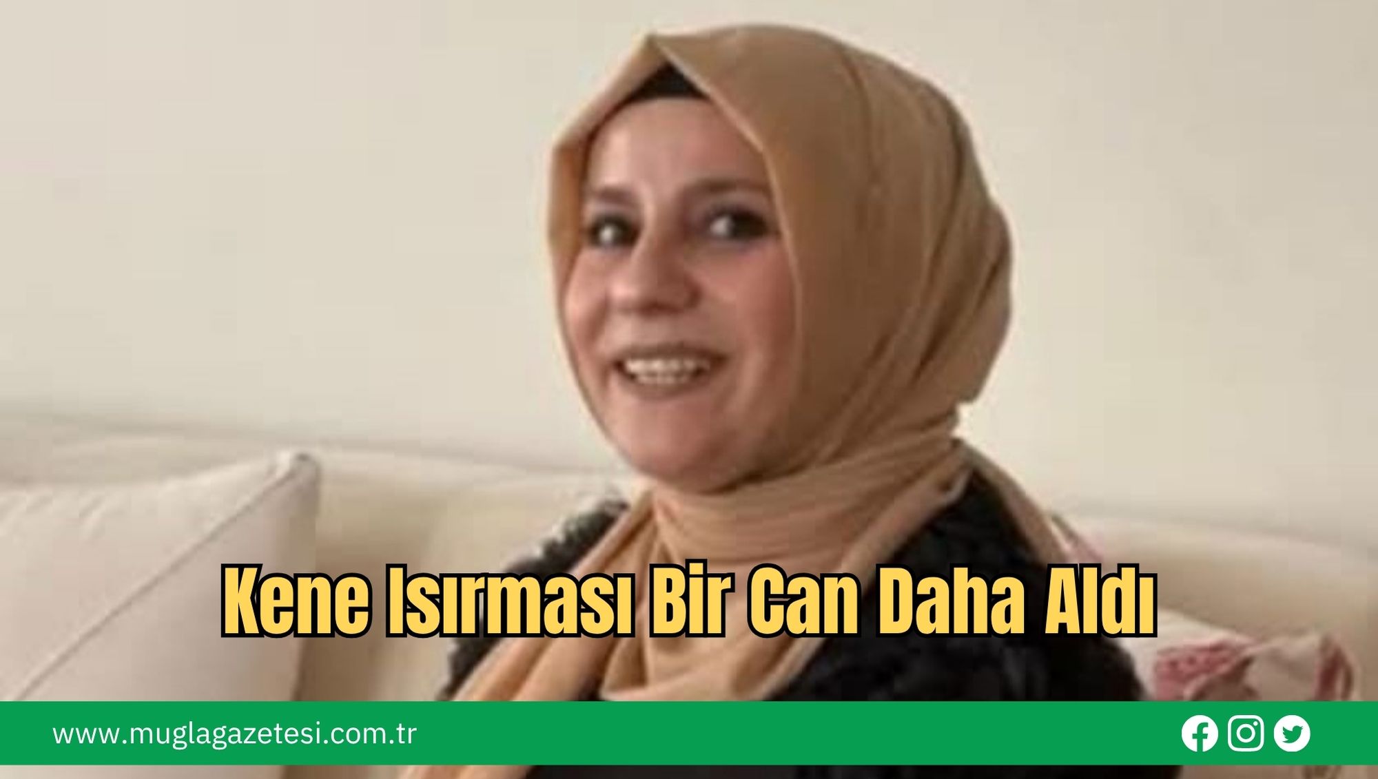 Kene Isırması Bir Can Daha Aldı
