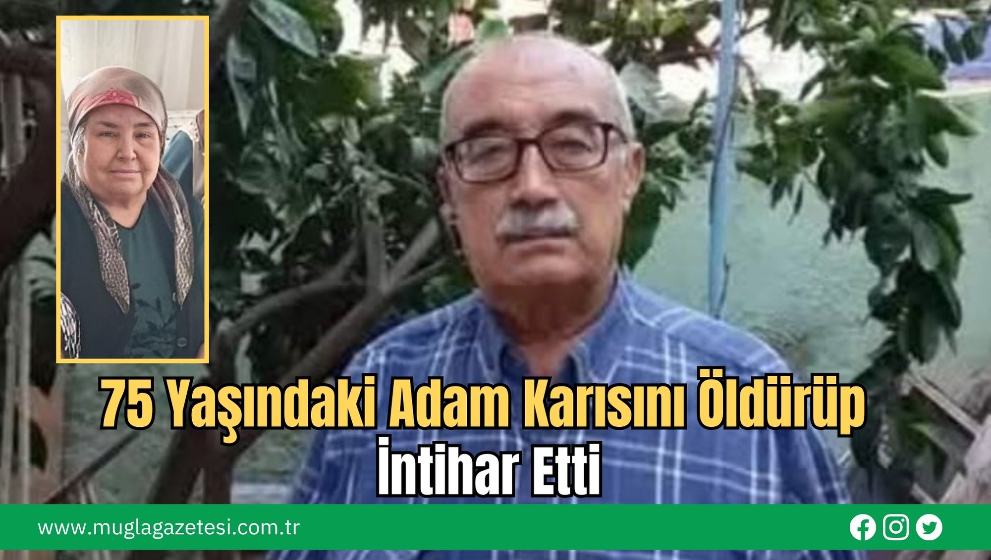 75 Yaşındaki Adam Karısını Öldürüp İntihar Etti