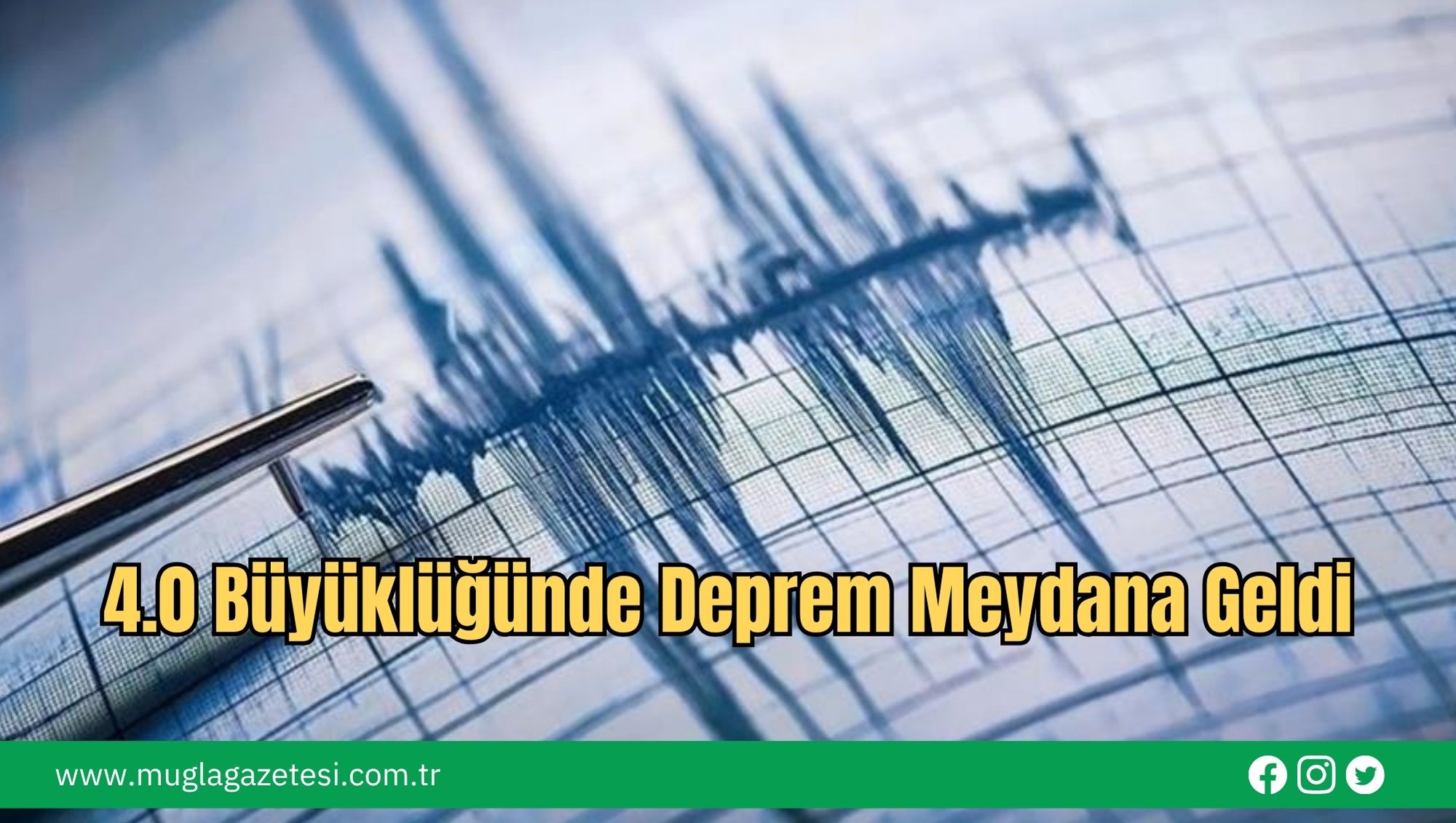 4.0 Büyüklüğünde Deprem Meydana Geldi
