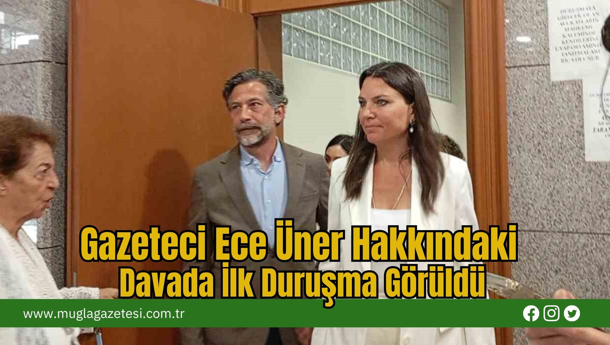 Gazeteci Ece Üner Hakkındaki Davada İlk Duruşma Görüldü