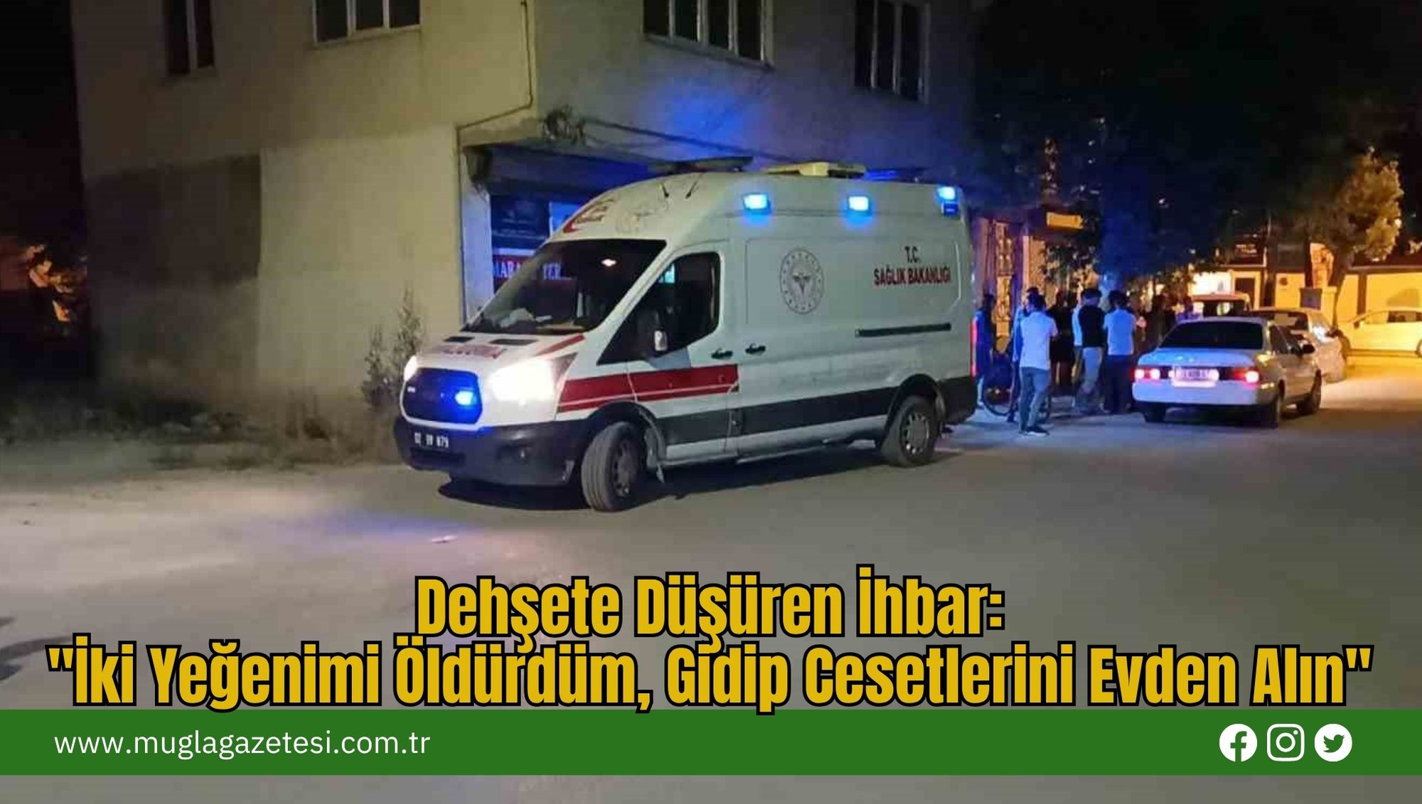 Dehşete Düşüren İhbar: 