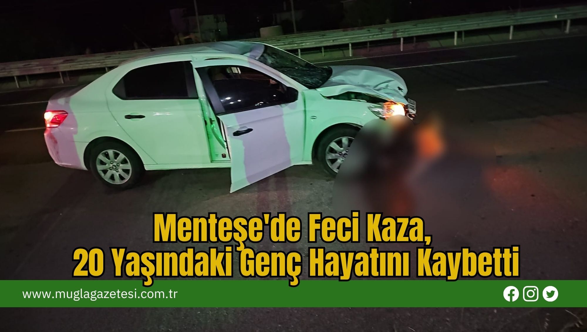 Menteşe'de Feci Kaza, 20 Yaşındaki Genç Hayatını Kaybetti