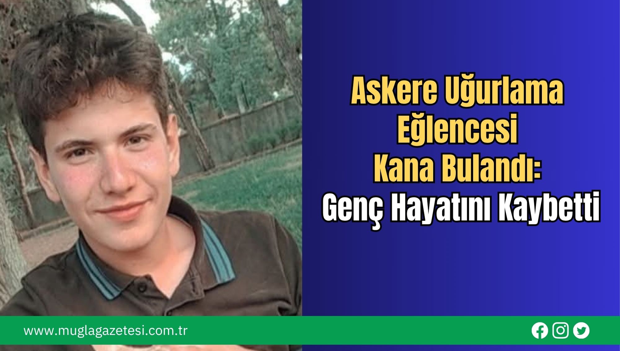 Askere Uğurlama Eğlencesi Kana Bulandı: Genç Hayatını Kaybetti