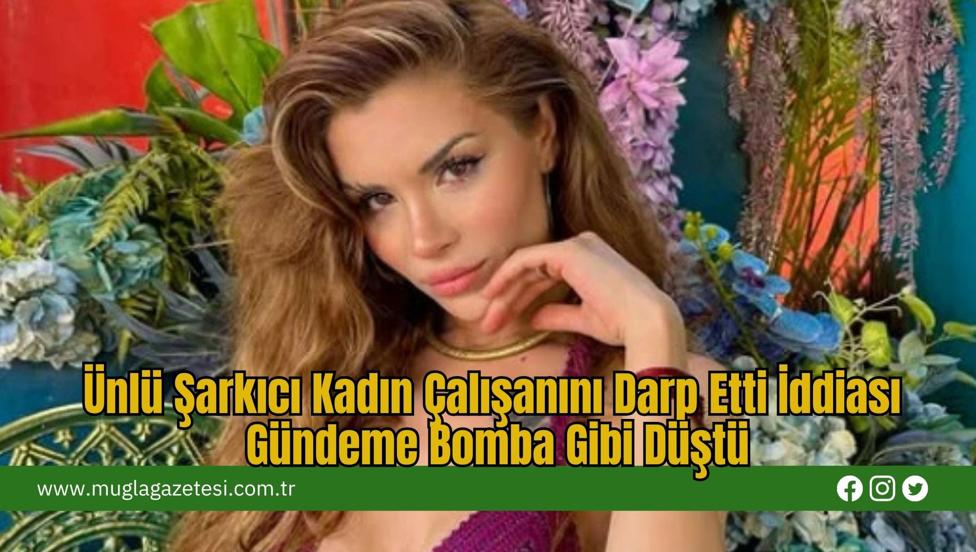 Ünlü Şarkıcı Kadın Çalışanını Darp Etti İddiası Gündeme Bomba Gibi Düştü