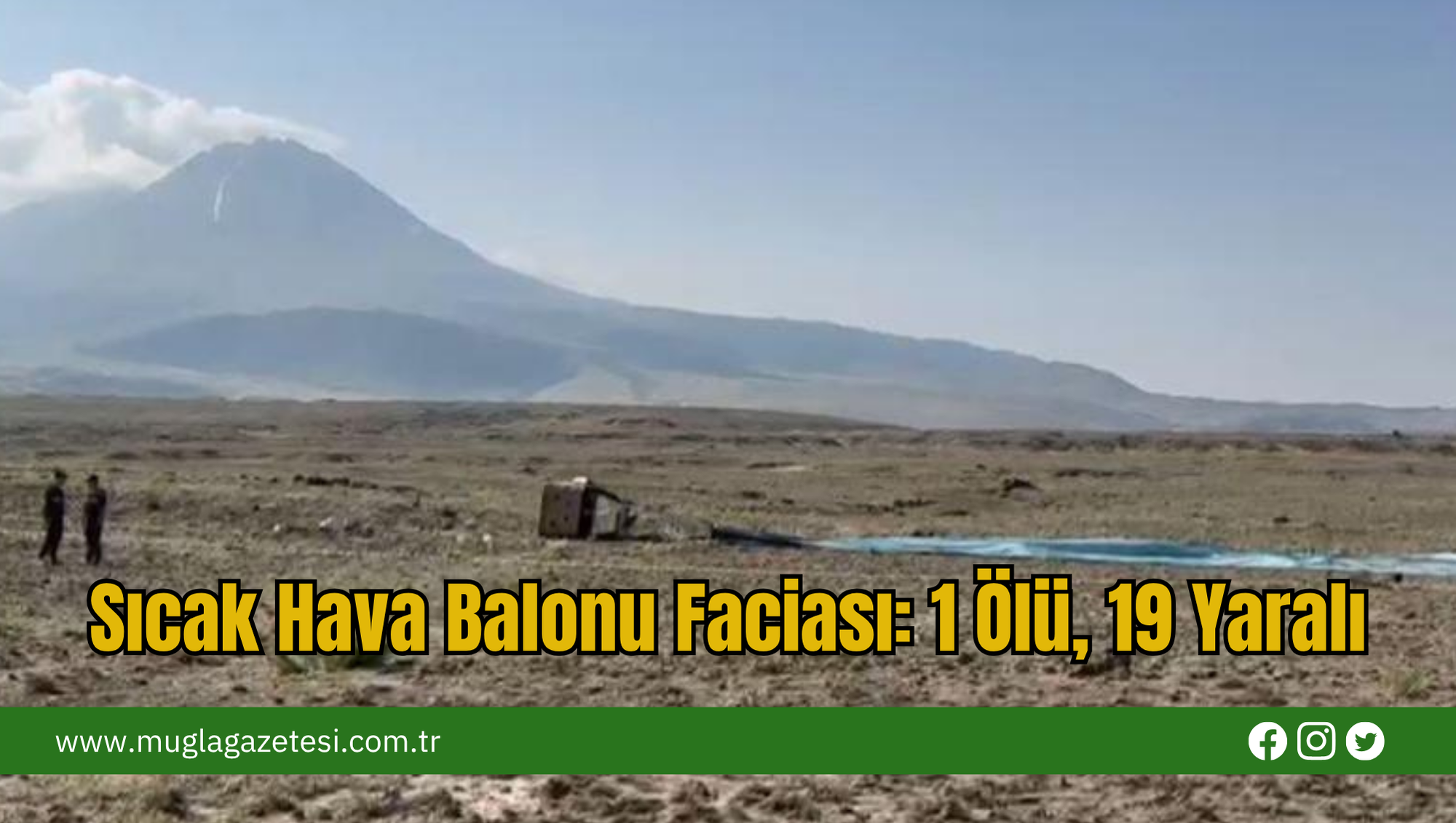 Sıcak Hava Balonu Faciası: 1 Ölü, 19 Yaralı