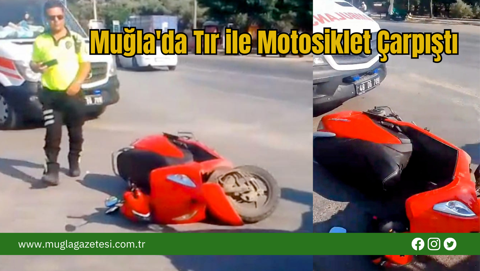 Muğla'da Tır ile Motosiklet Çarpıştı